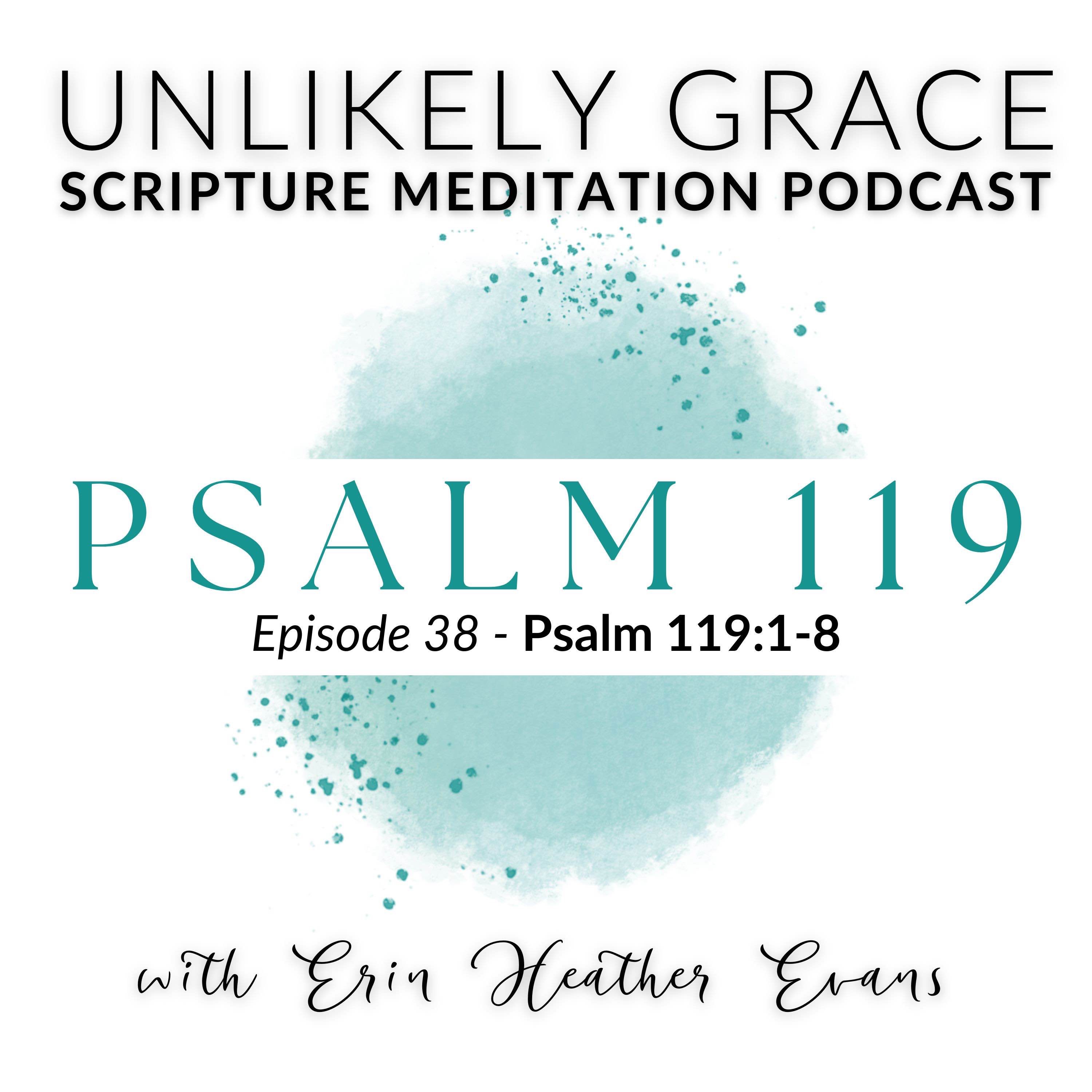 Unlikely Grace Scripture Meditation Podcast