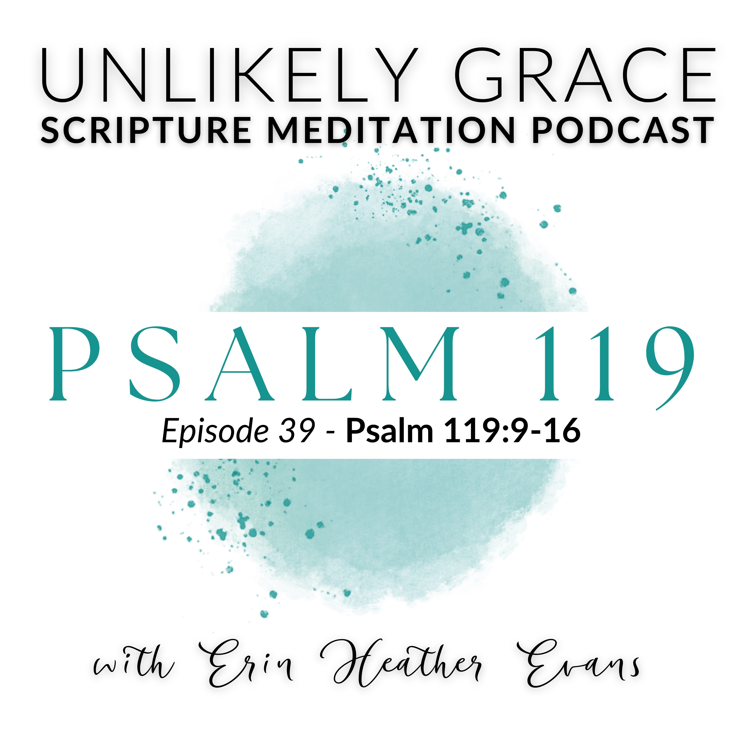Unlikely Grace Scripture Meditation Podcast