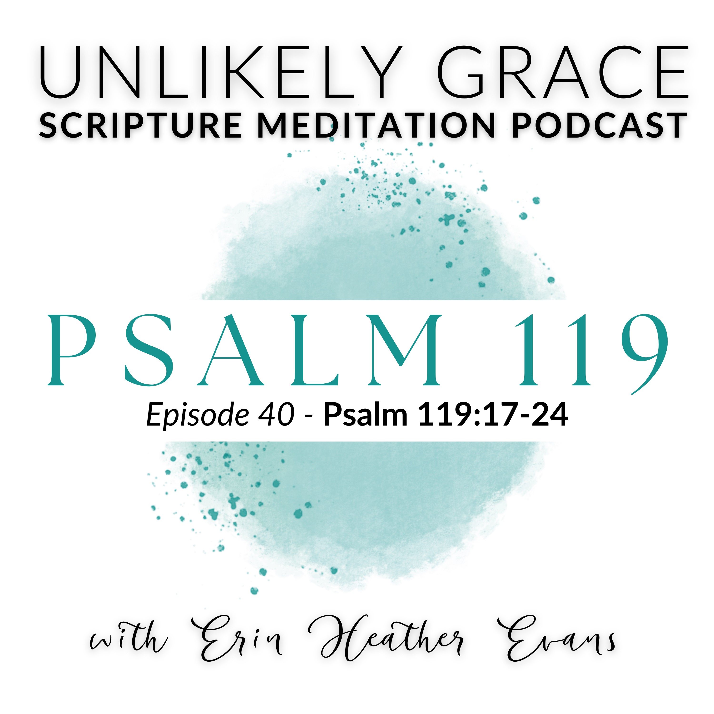 Unlikely Grace Scripture Meditation Podcast