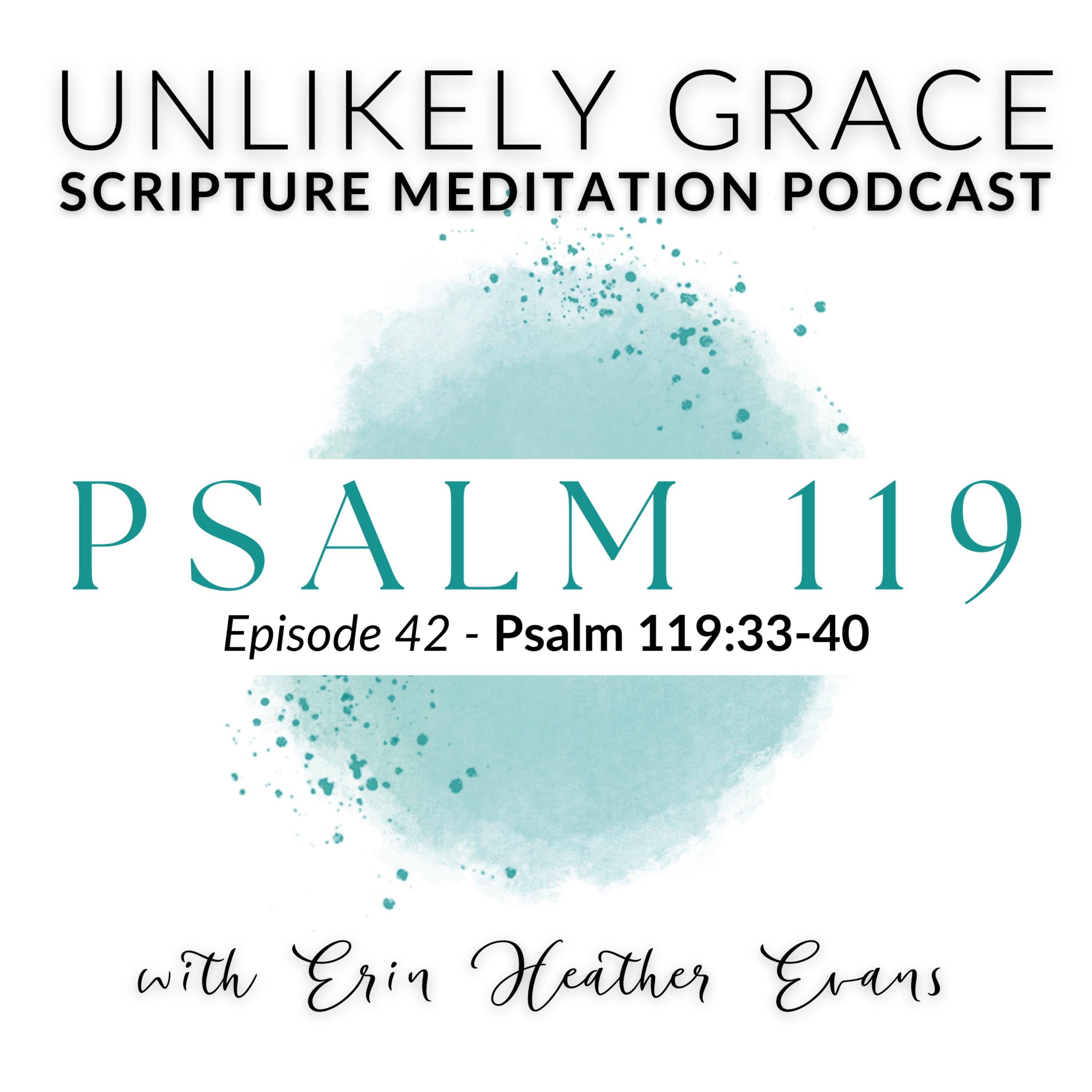 Unlikely Grace Scripture Meditation Podcast
