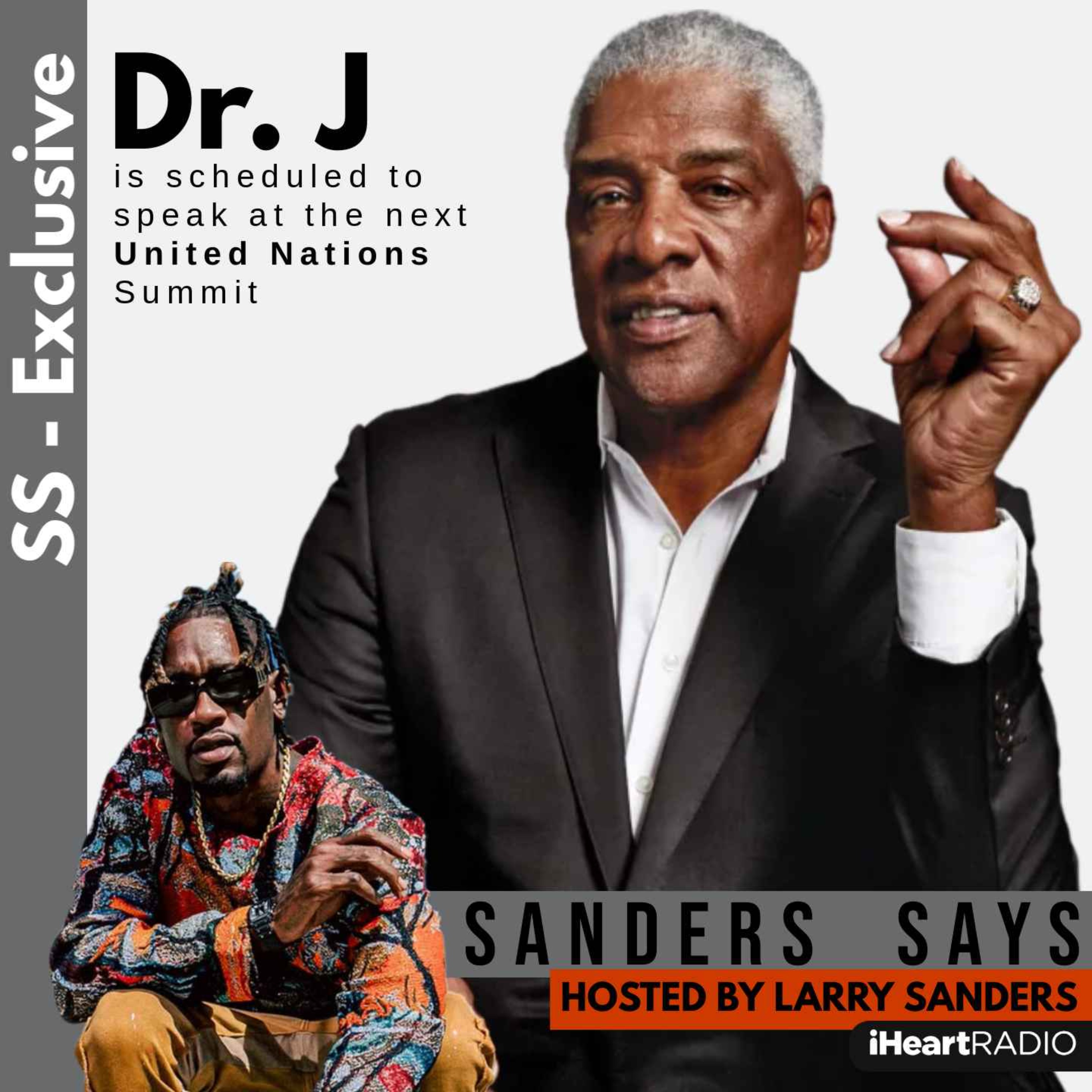 SANDERS SAYS - LARRY SANDERS and DR. J talk SURREAL EXPECTATIONS, MENTAL HEALTH and BB LEGENDS episode artwork