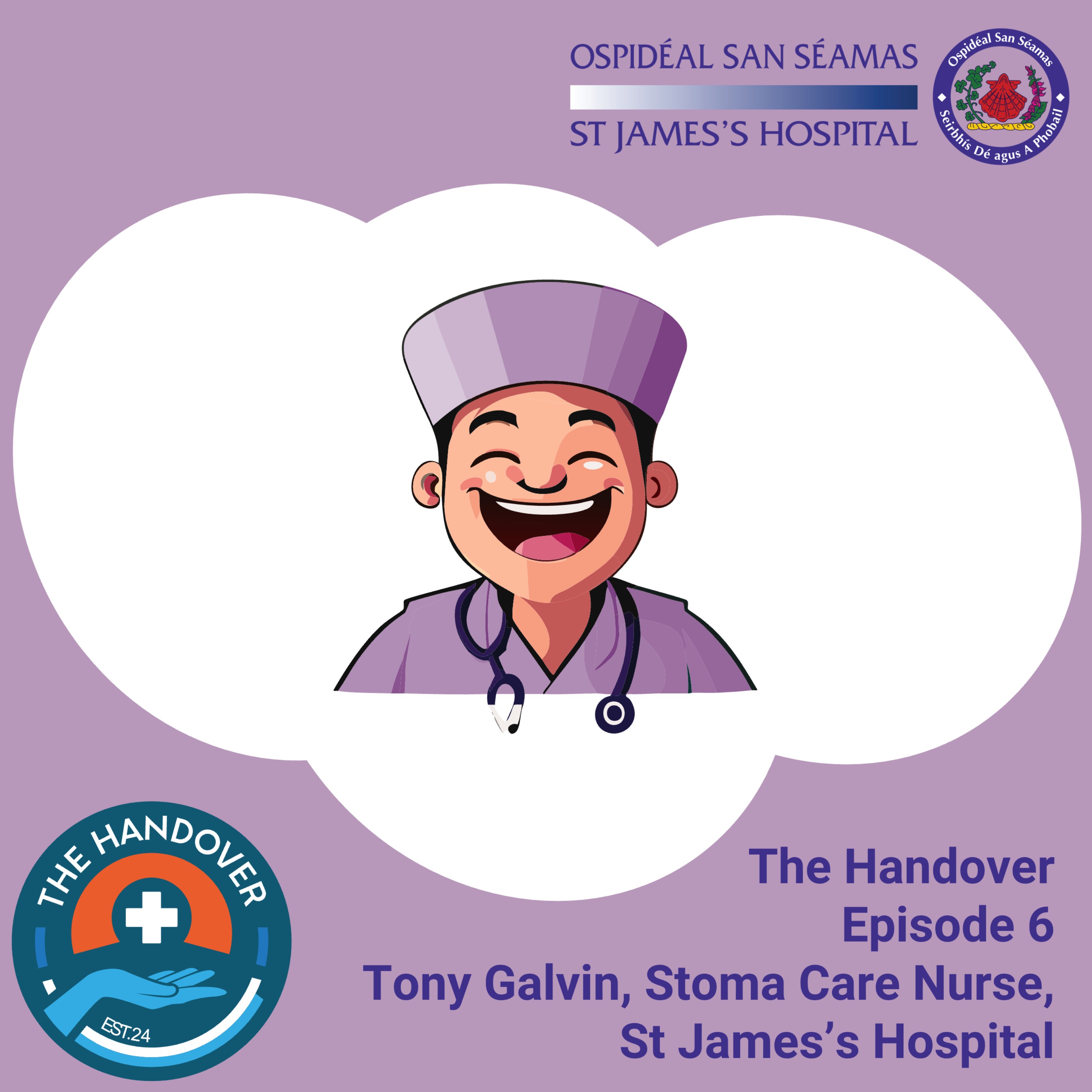 Episode 6 - Tony Galvin, Stoma Care Nurse