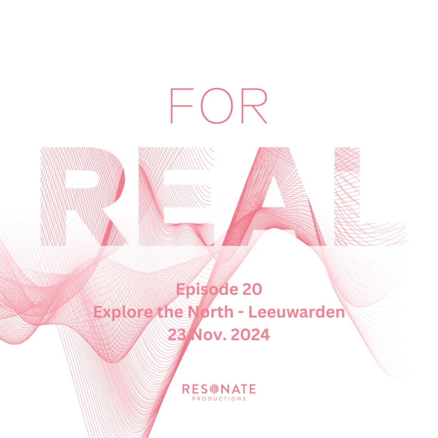 FOR REAL - episode 20