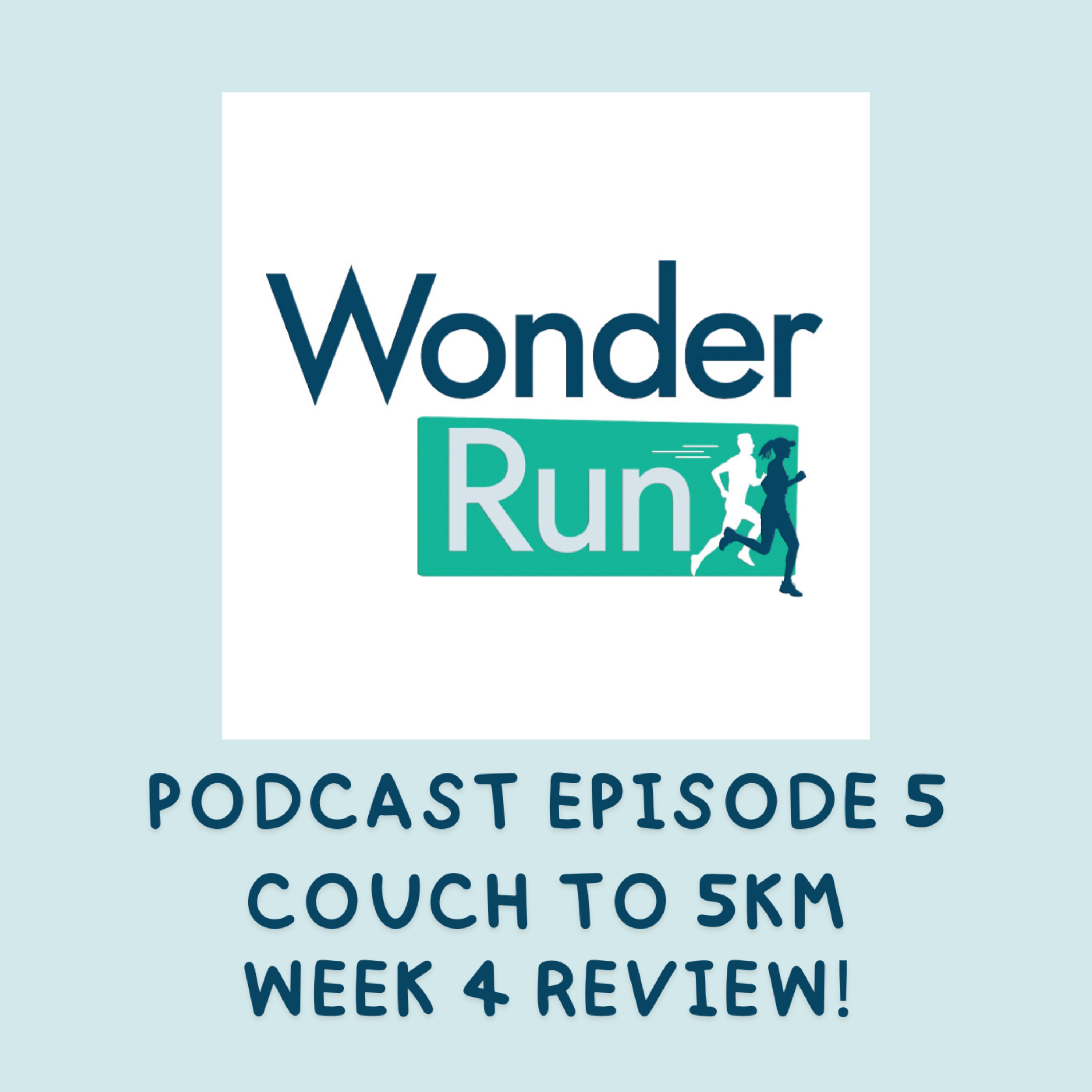 Couch to 5km - Week 4 Review!