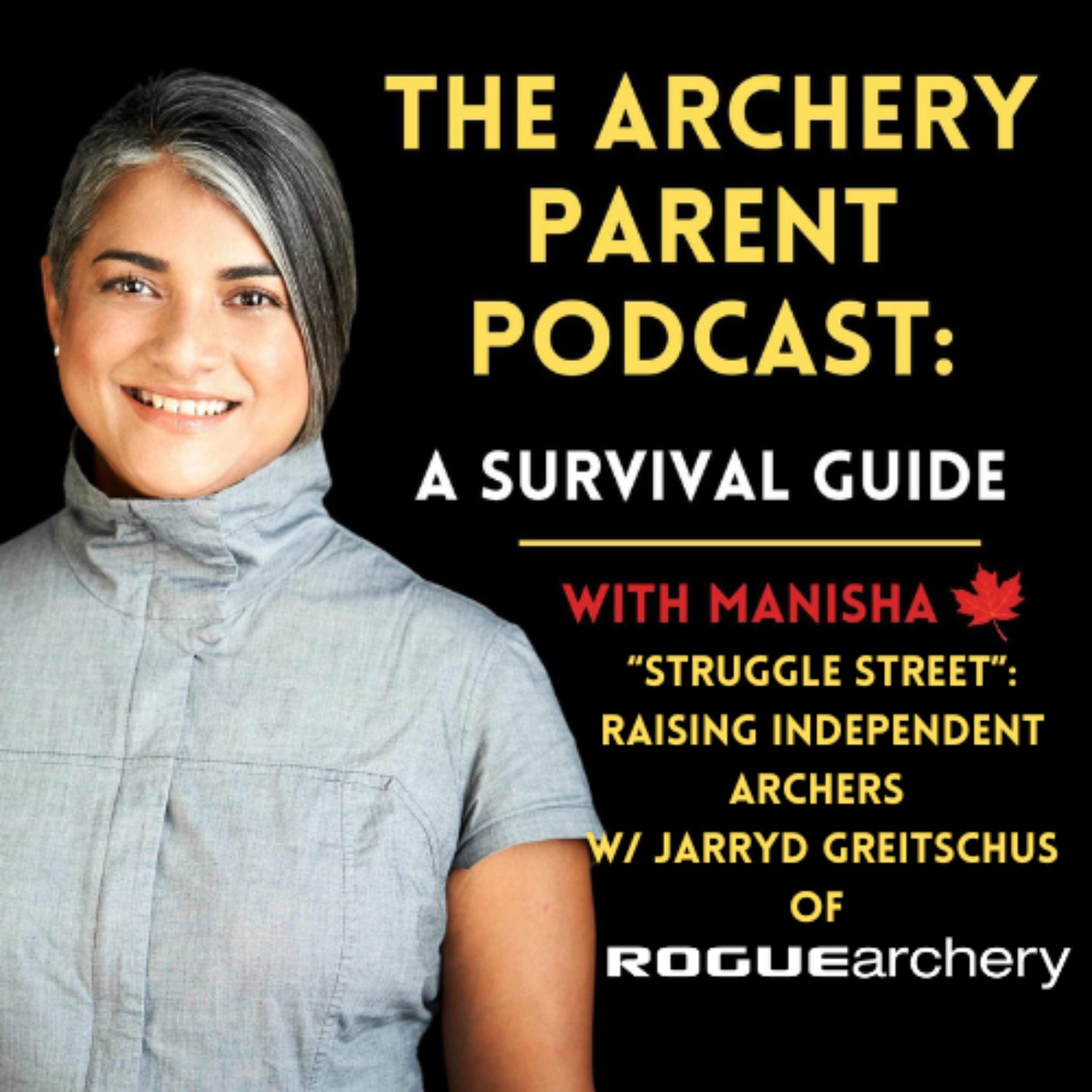 "Struggle Street": Raising Independent Archers w/ Jarryd Greitschus of Rogue Archery