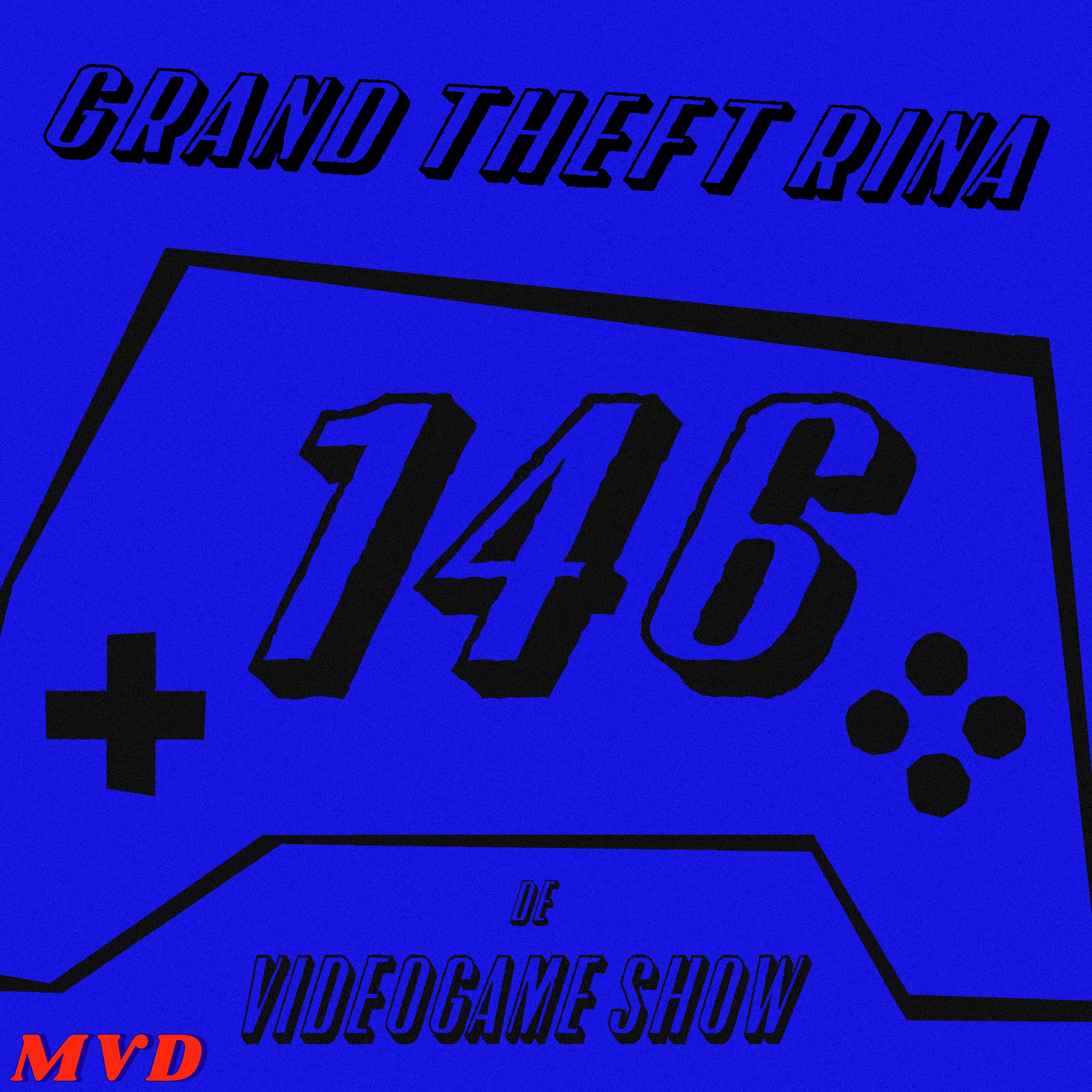 #146 - Grand Theft Rina [met oa Baby Steps, GTA: Vice City, Ocarina of Time Remake en meer Nintendo Direct]