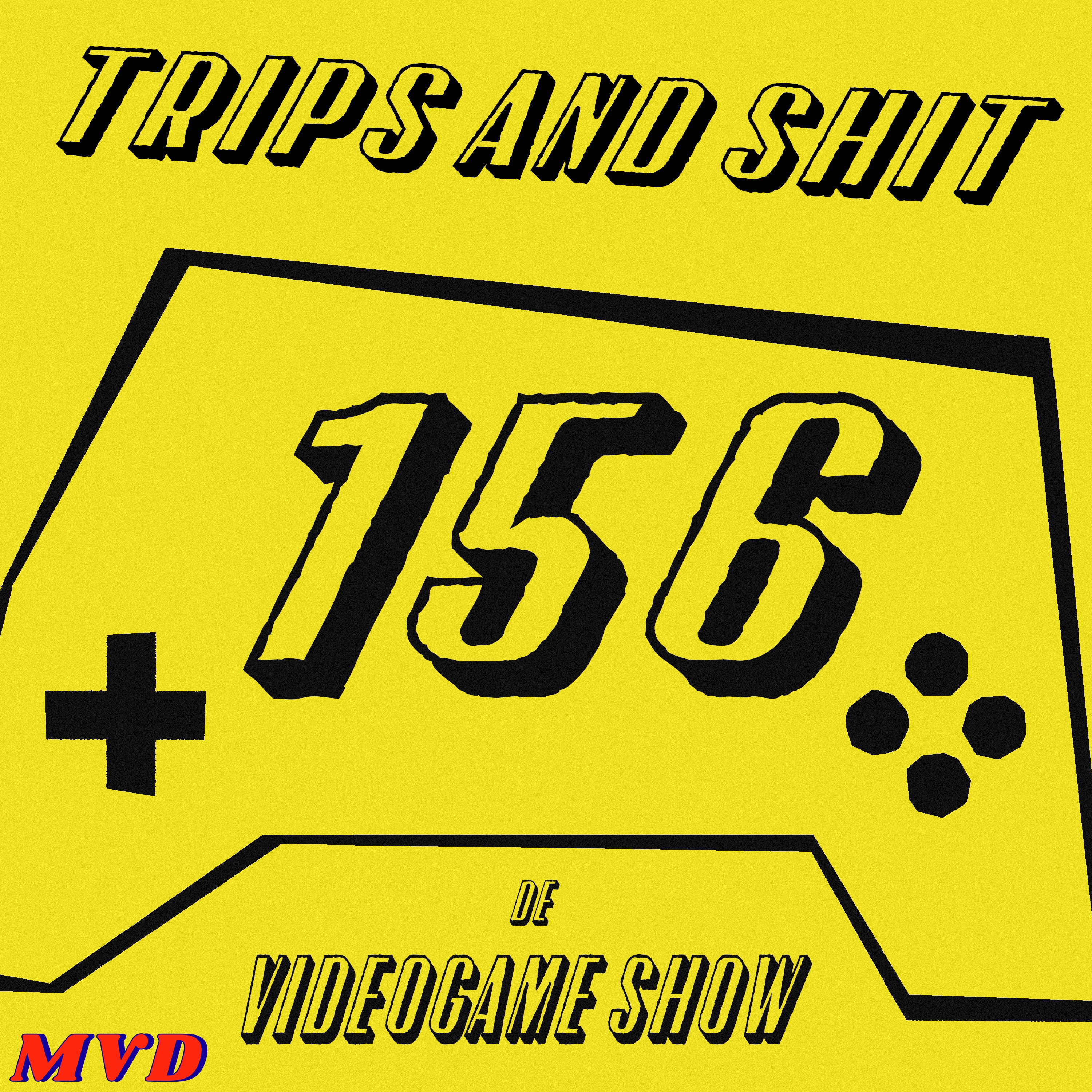 #156 - Trips and Shit [met oa The Legend of Zelda: Ocarina Of Time Remake, The Blood of Dawnwalker, AYN Thor, Resident Evil 1, The Talos Principle, Firewatch] episode artwork