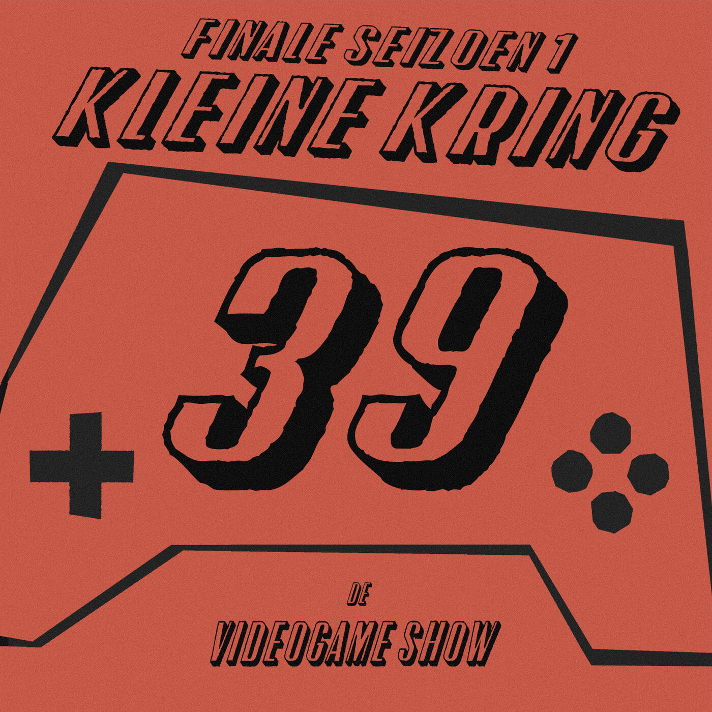 cover art for Afl. 39 - In Kleine Kring (Finale Seizoen 1)