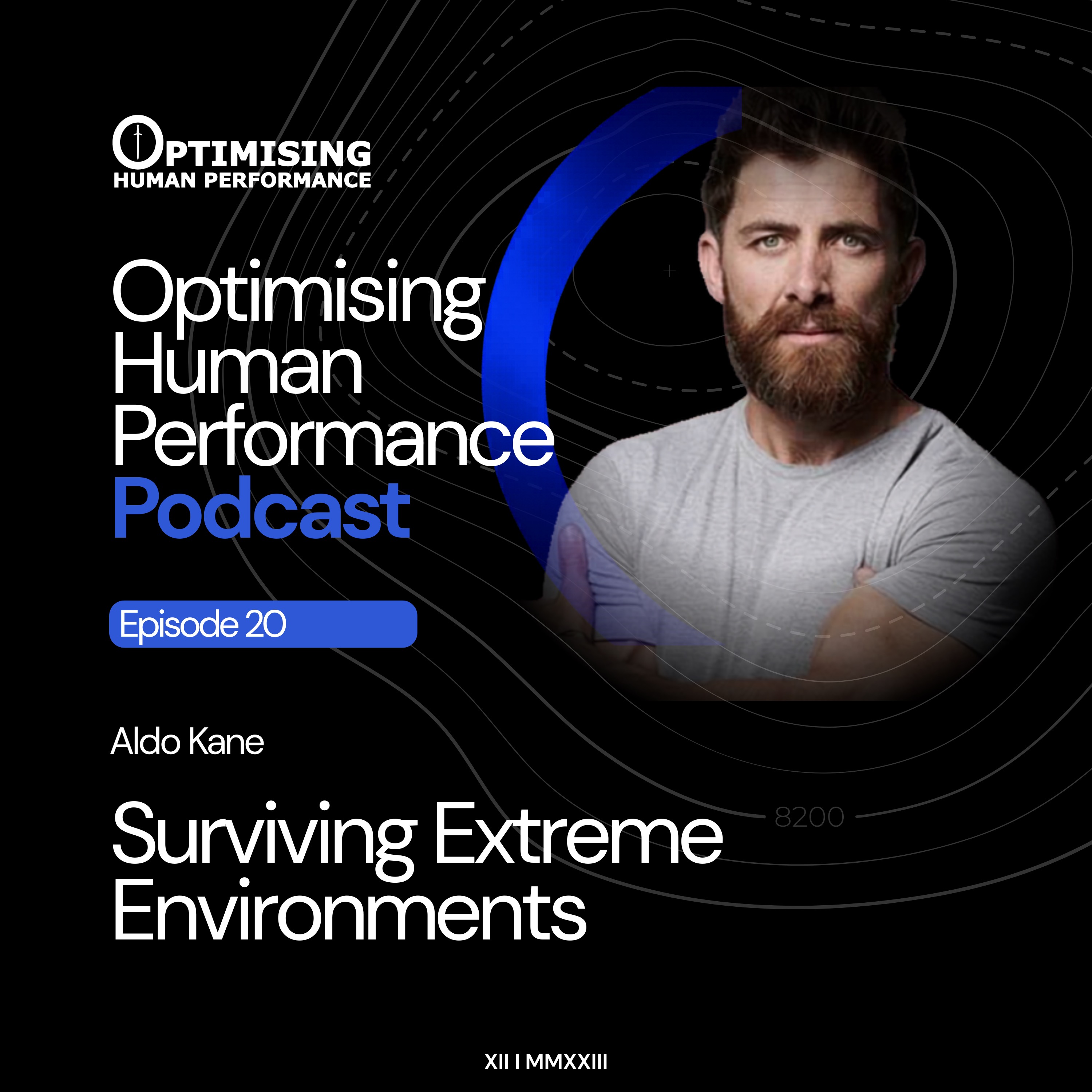 Navigating Hostile Environments: Extreme Adventure, Mental Fortitude & Survival with Aldo Kane episode artwork