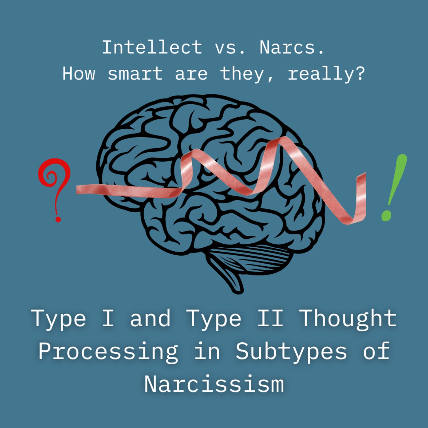 4.5 Narcs, Defense Mechanisms, & (non)Recovery: Intellectualizing, Rationalizing, and Reactionary Decision Making