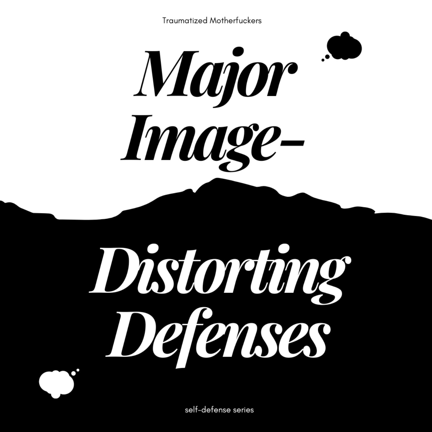 4.7 Major Image-Distorting self-Defenses [Splitting and Projective Identification]