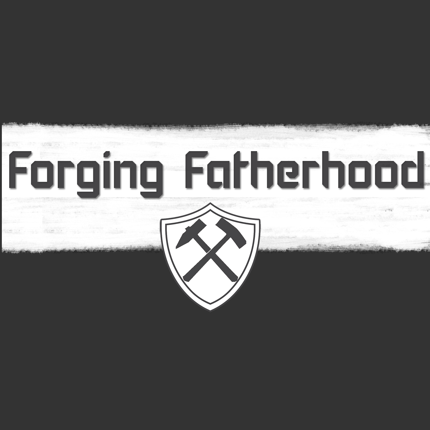 Forging Fatherhood