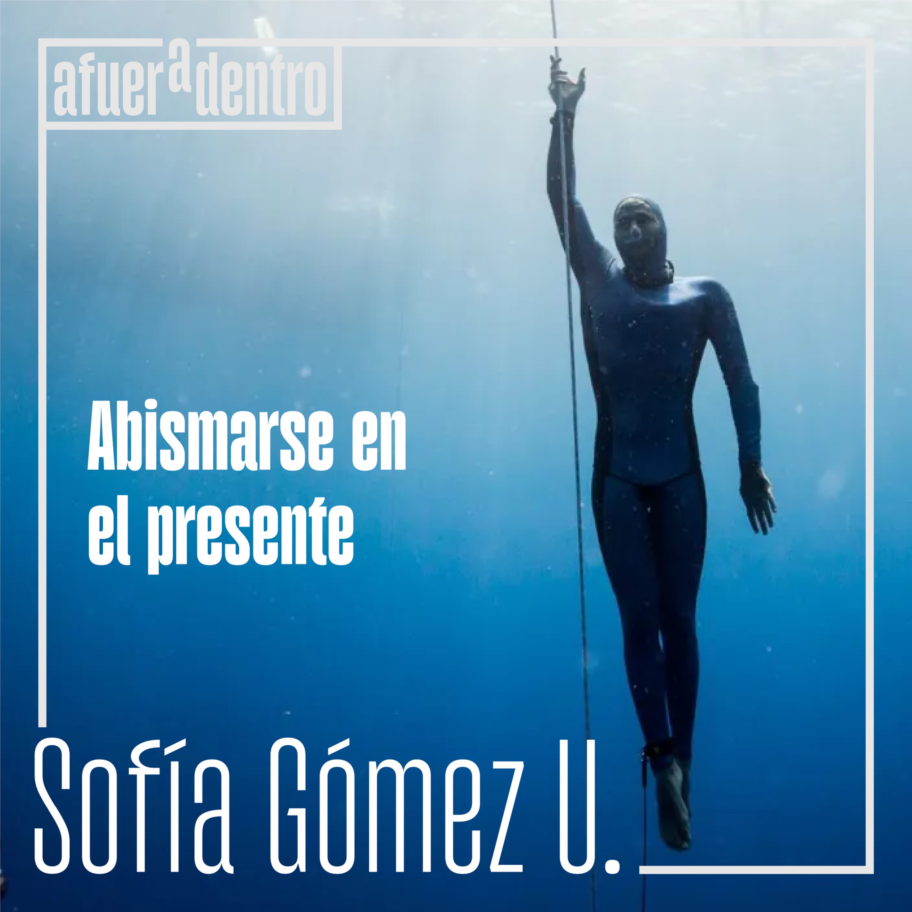 80. Abismarse en el presente | Sofía Gómez Uribe episode artwork