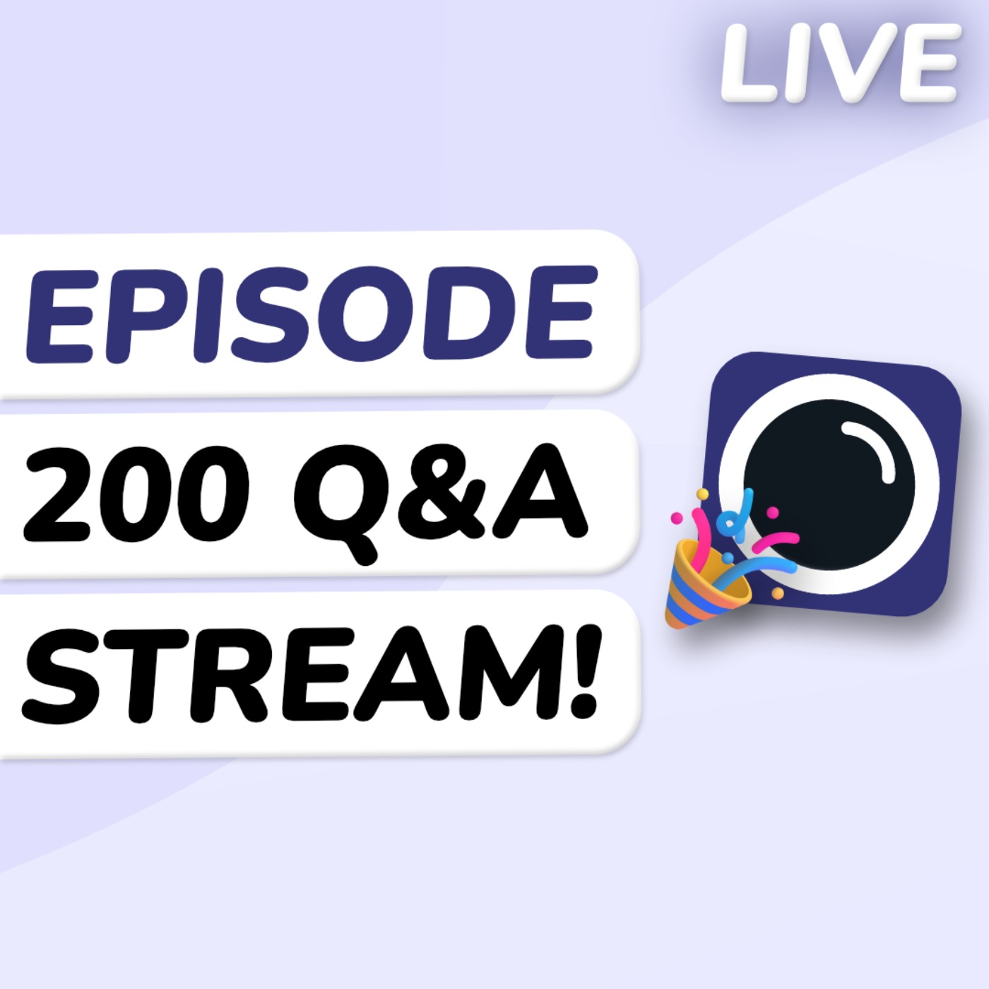 Q&A: Episode 200 Livestream!