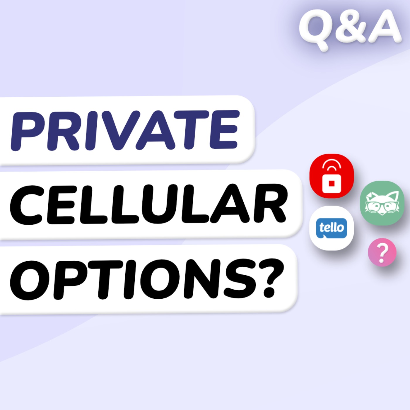 Q&A: The Best Private Cell Carriers - podcast episode cover