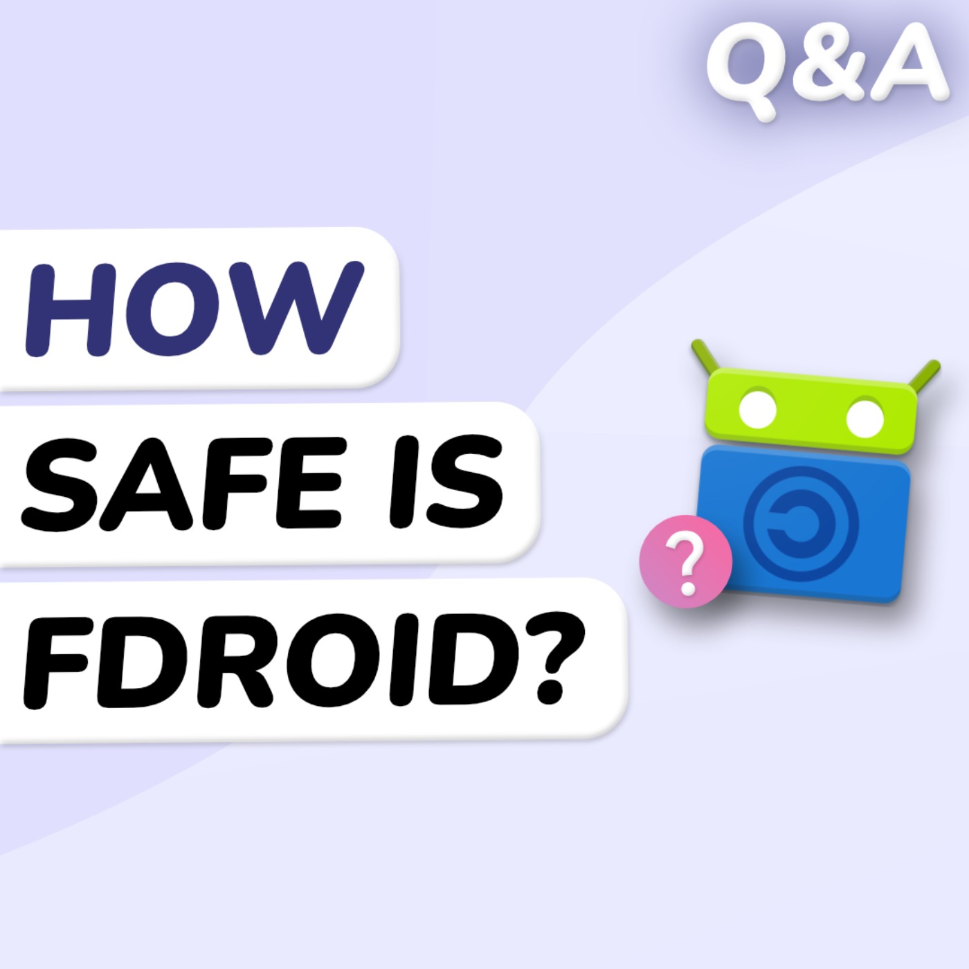 Q&A: Is F-Droid Safe?