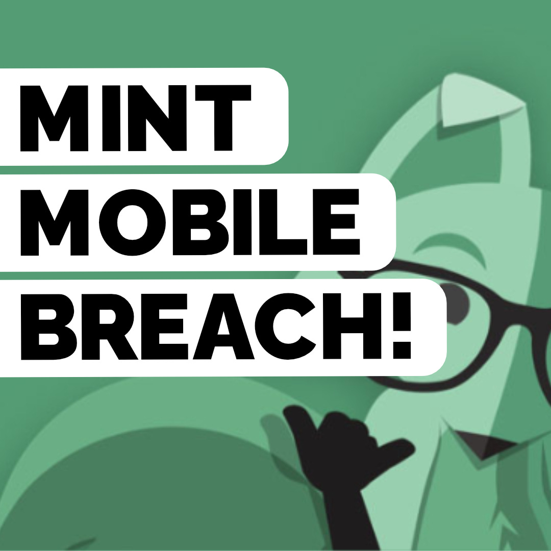 Mint Mobile Suffers Data Breach! - SR161