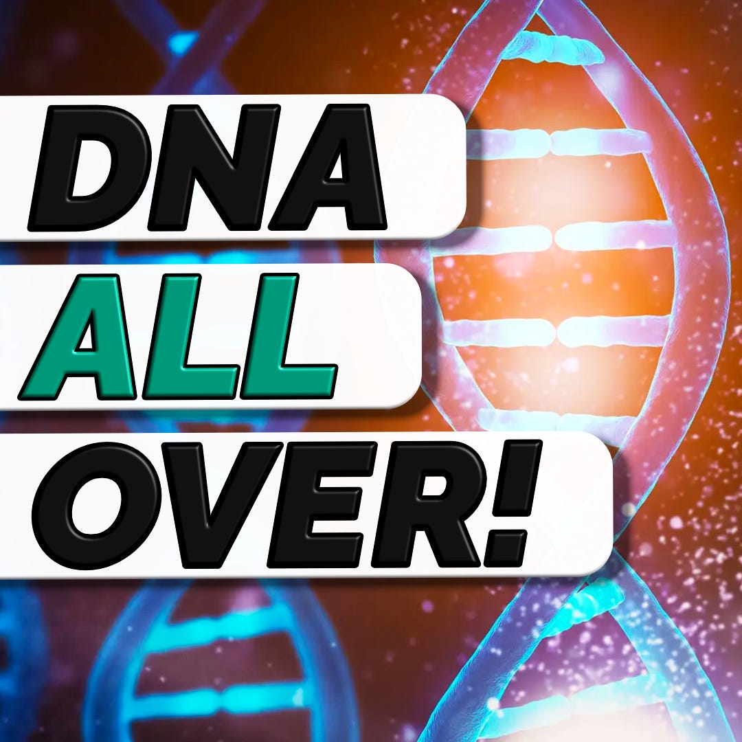 It Turns Out Your DNA is Everywhere - SR134