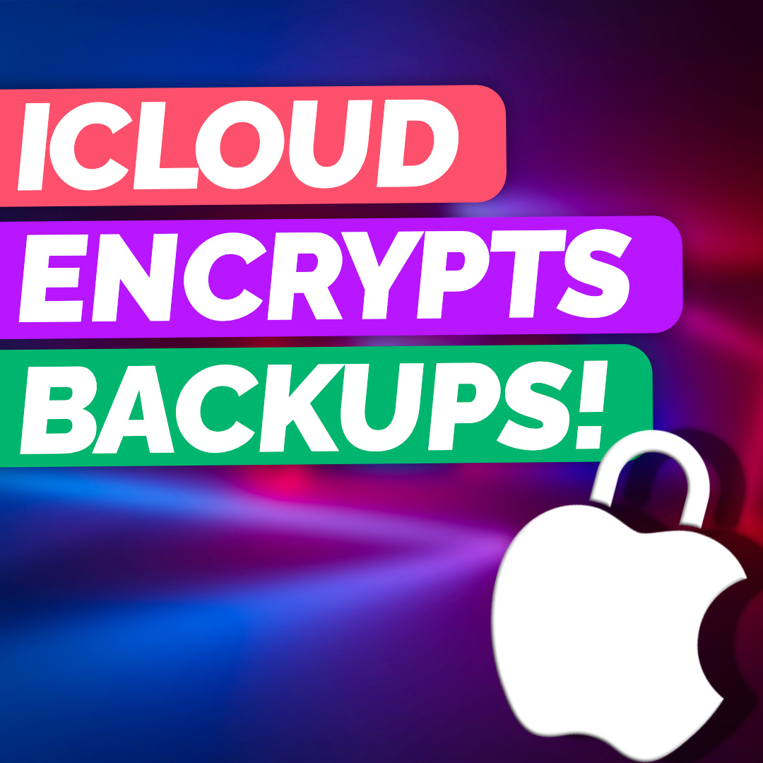 Apple Drops CSAM & Adds Encrypted Backups! - SR113 - podcast episode cover