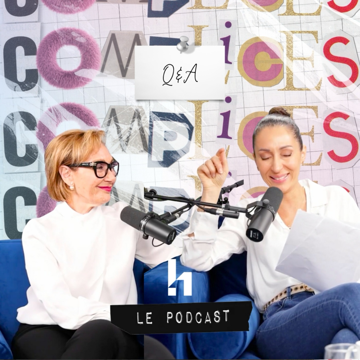 ÉP37 : On répond à toutes vos questions… même les plus folles ! | Complices, Le Podcast