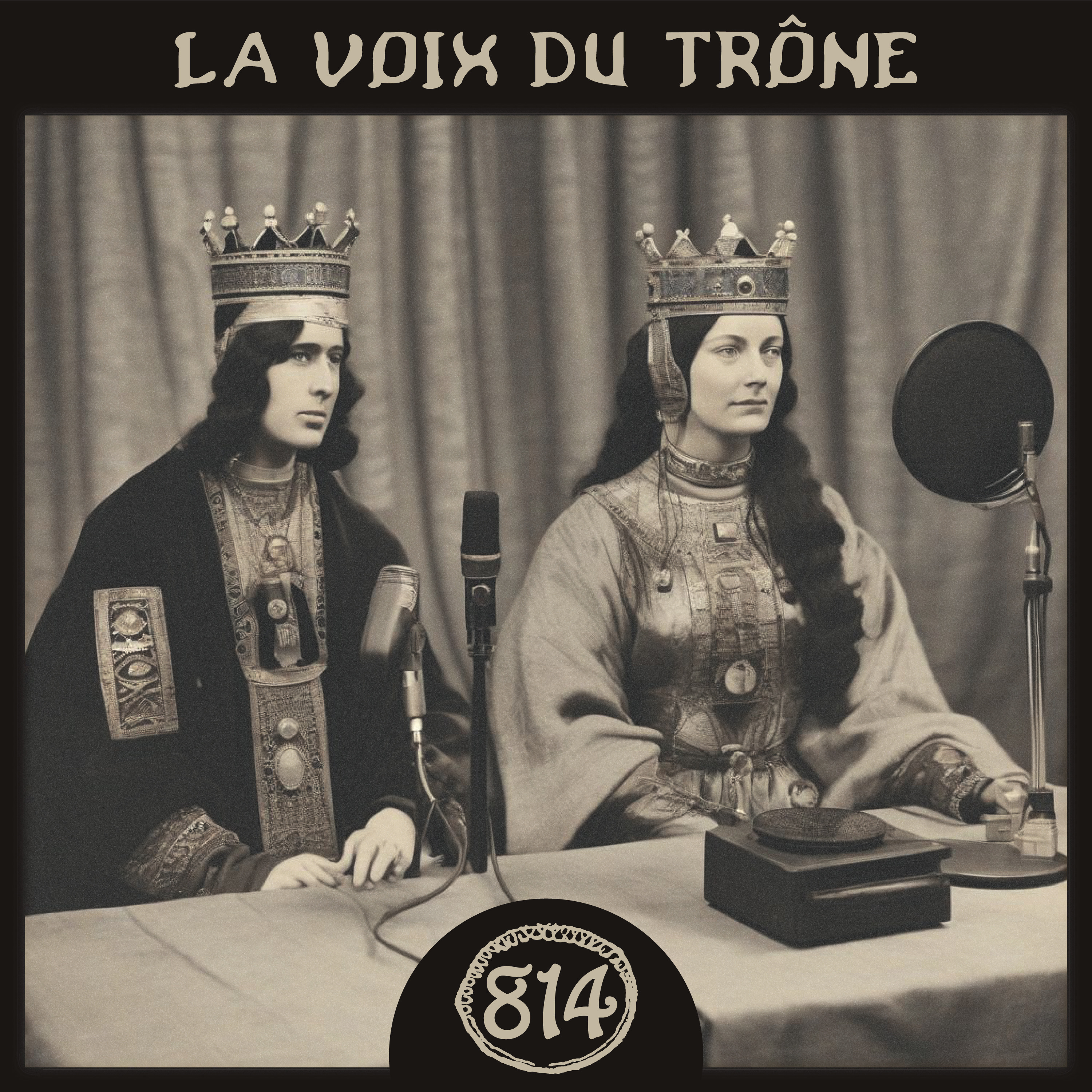 814 - La Voix du Trône podcast artwork