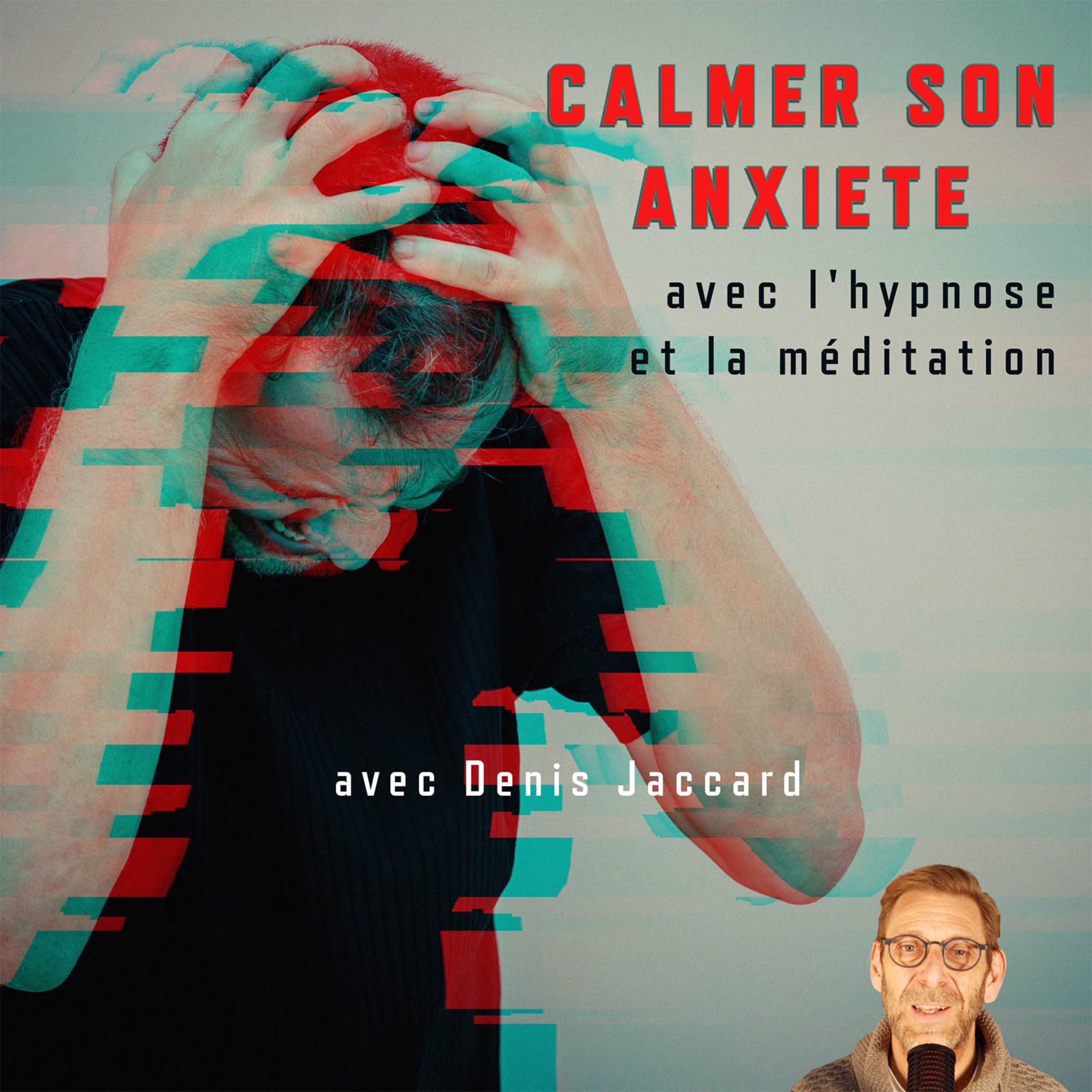 Calmer son anxiété avec l’hypnose et la méditation