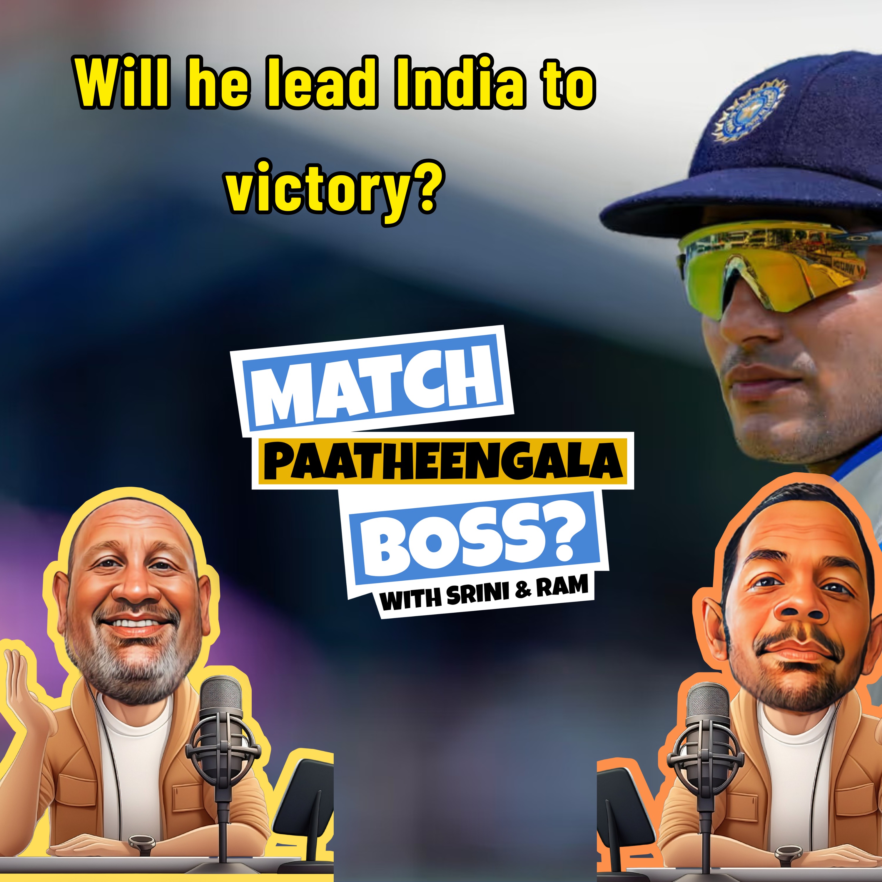 Match Paatheengala Boss - A Tamil Cricket Podcast