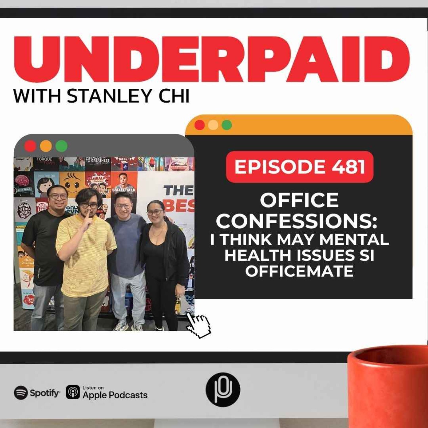 cover art for Episode 481: Office Confessions: I think may mental health issues si officemate