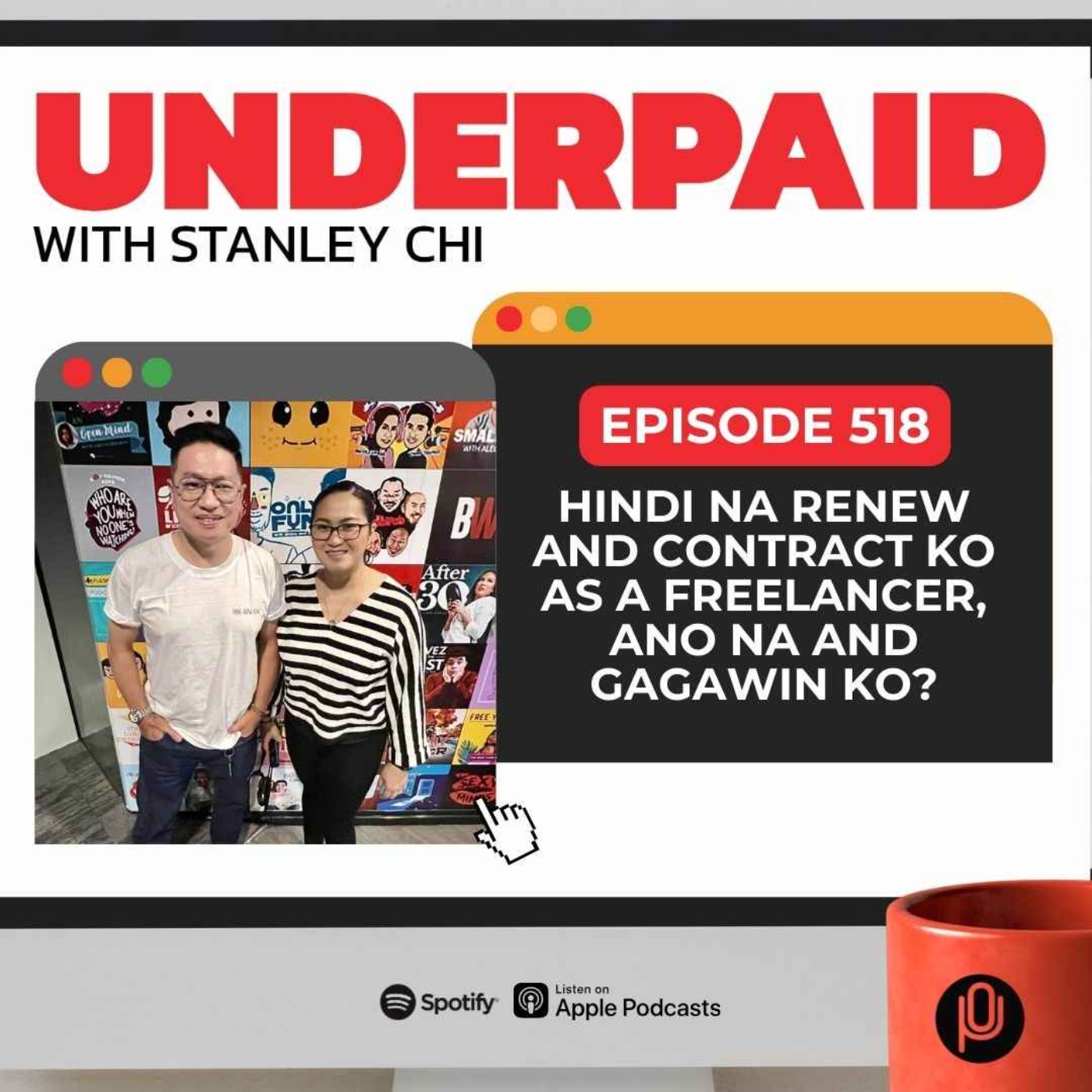 Episode 518: Hindi na renew and contract ko as a freelancer, ano na and gagawin ko