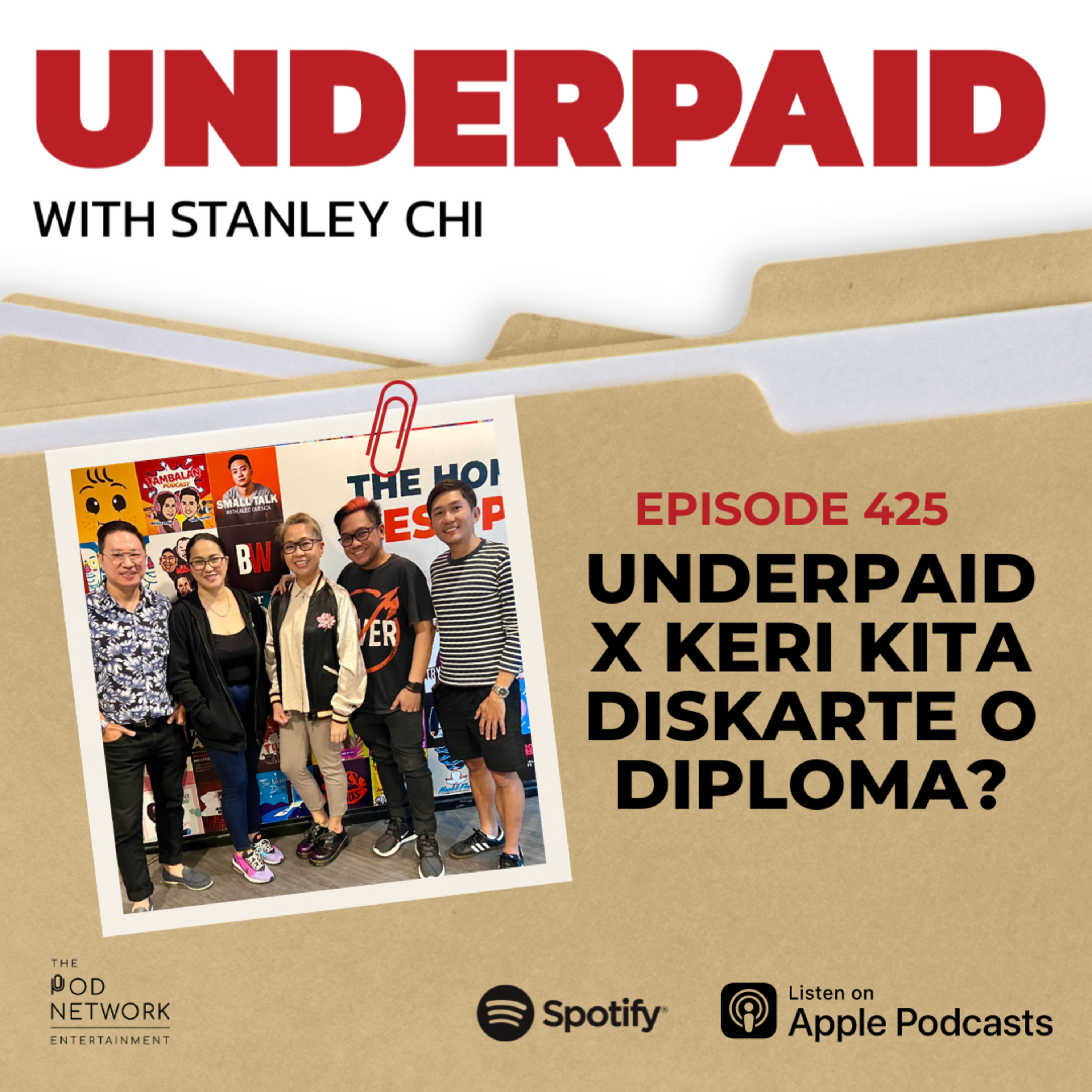 Episode 425: Underpaid x Keri Kita Diskarte o Diploma?