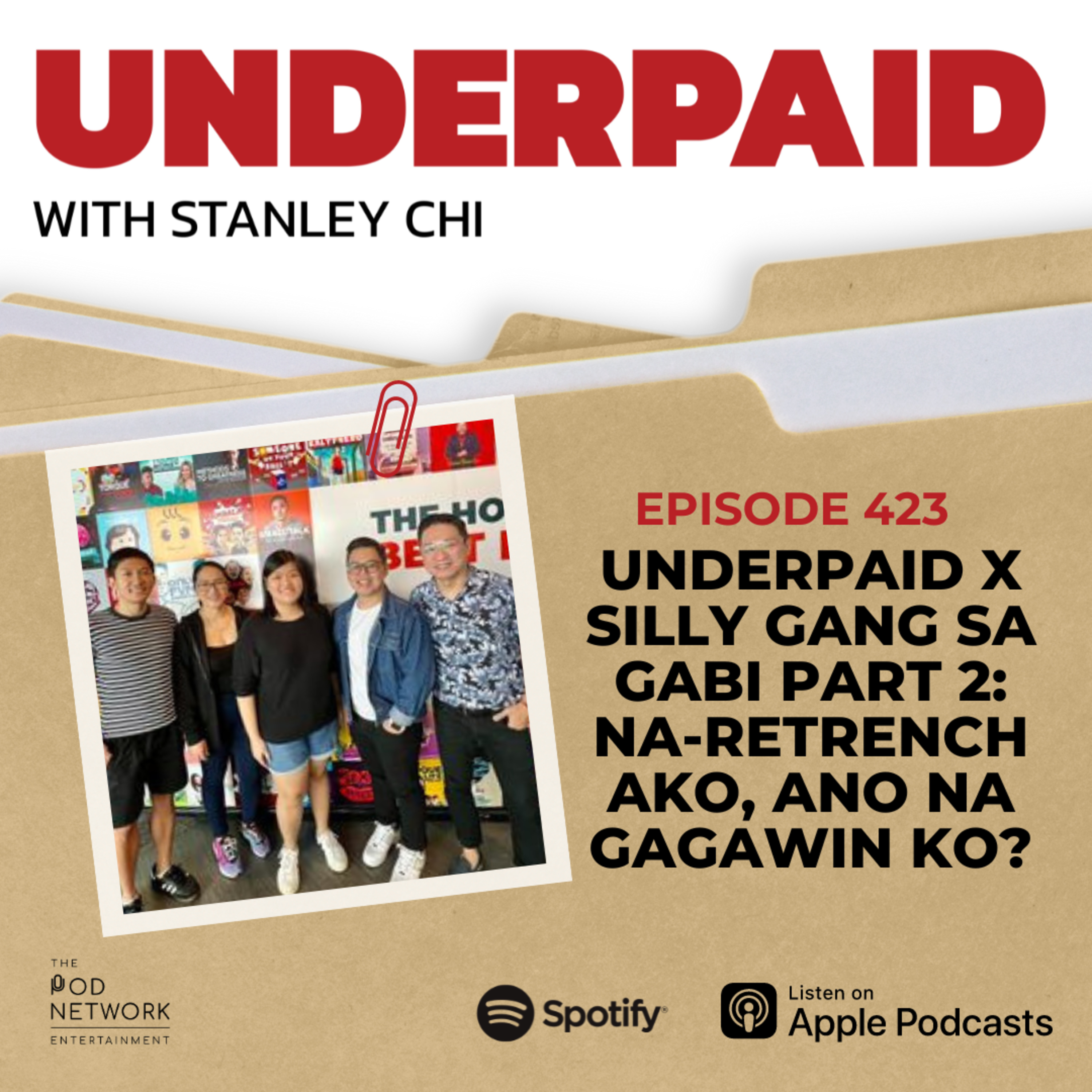 Episode 423: Underpaid x Silly Gang sa Gabi Part 2: Na-retrench ako, ano na gagawin ko?