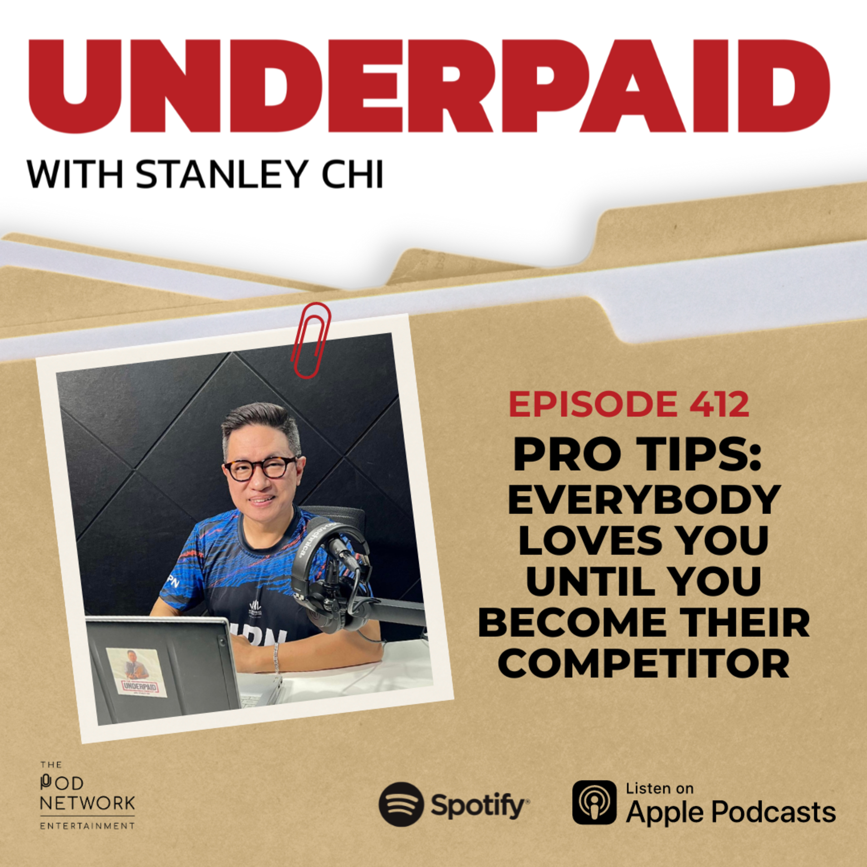 Episode 412: Pro Tips: Everybody loves you until you become their competitor