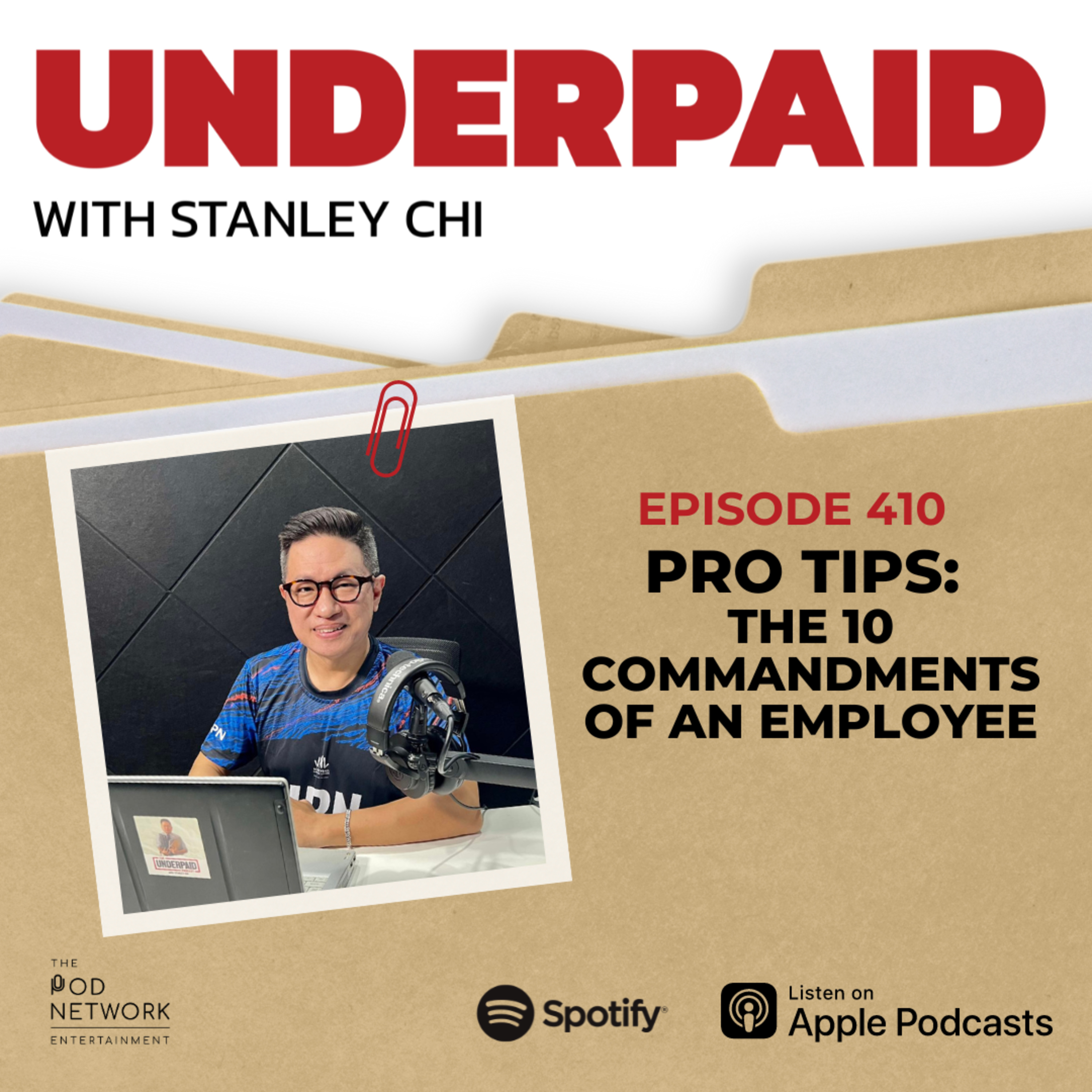 Episode 410: Pro Tips: The 10 Commandments of an Employee