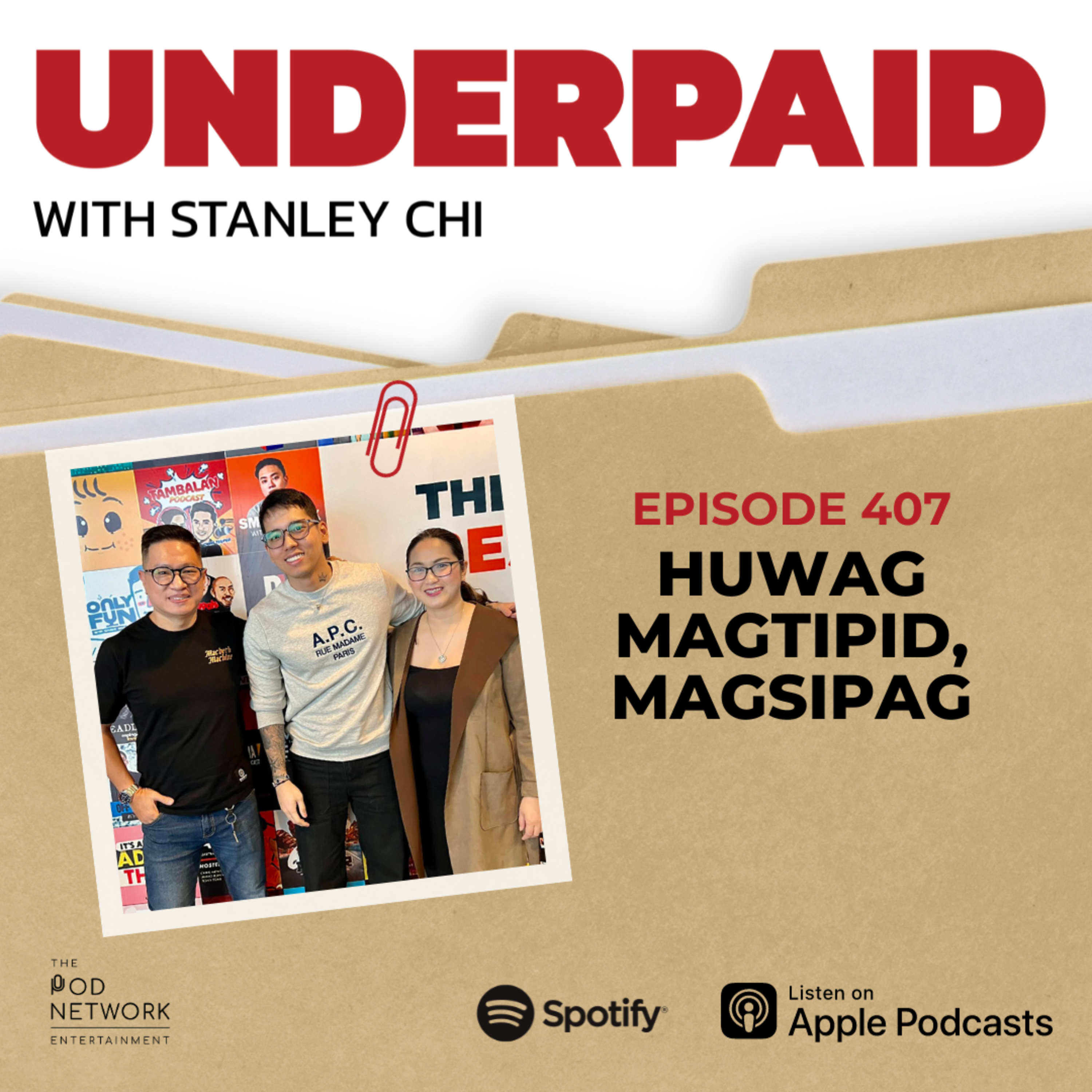 Episode 407: Huwag magtipid, magsipag