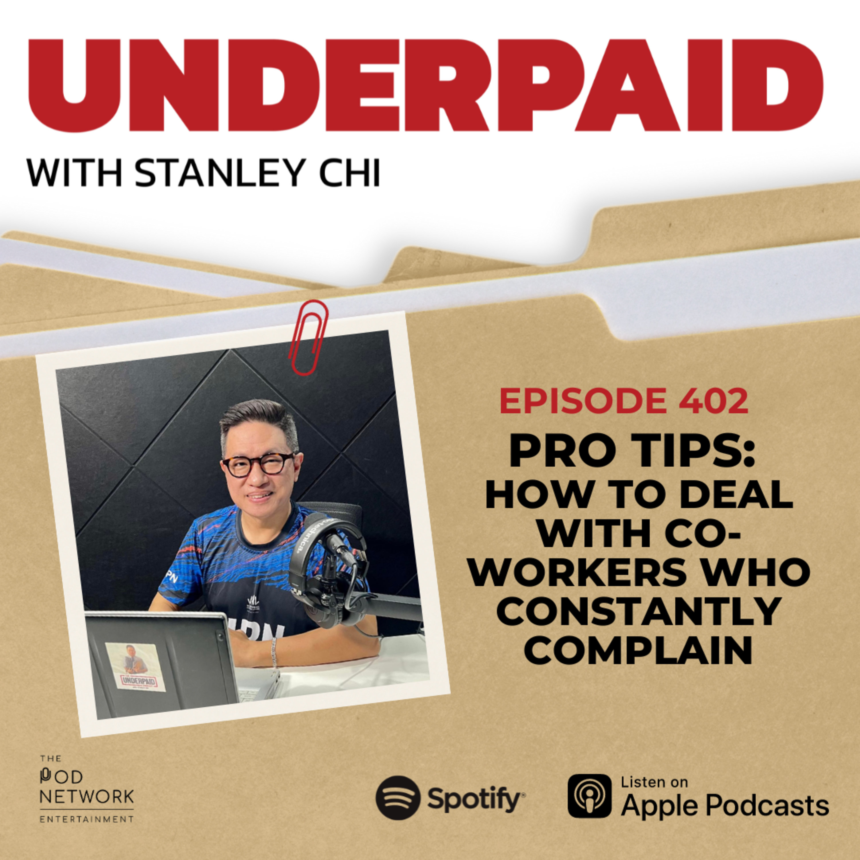 Episode 402: Pro Tips: How to deal with co-workers who constantly complain