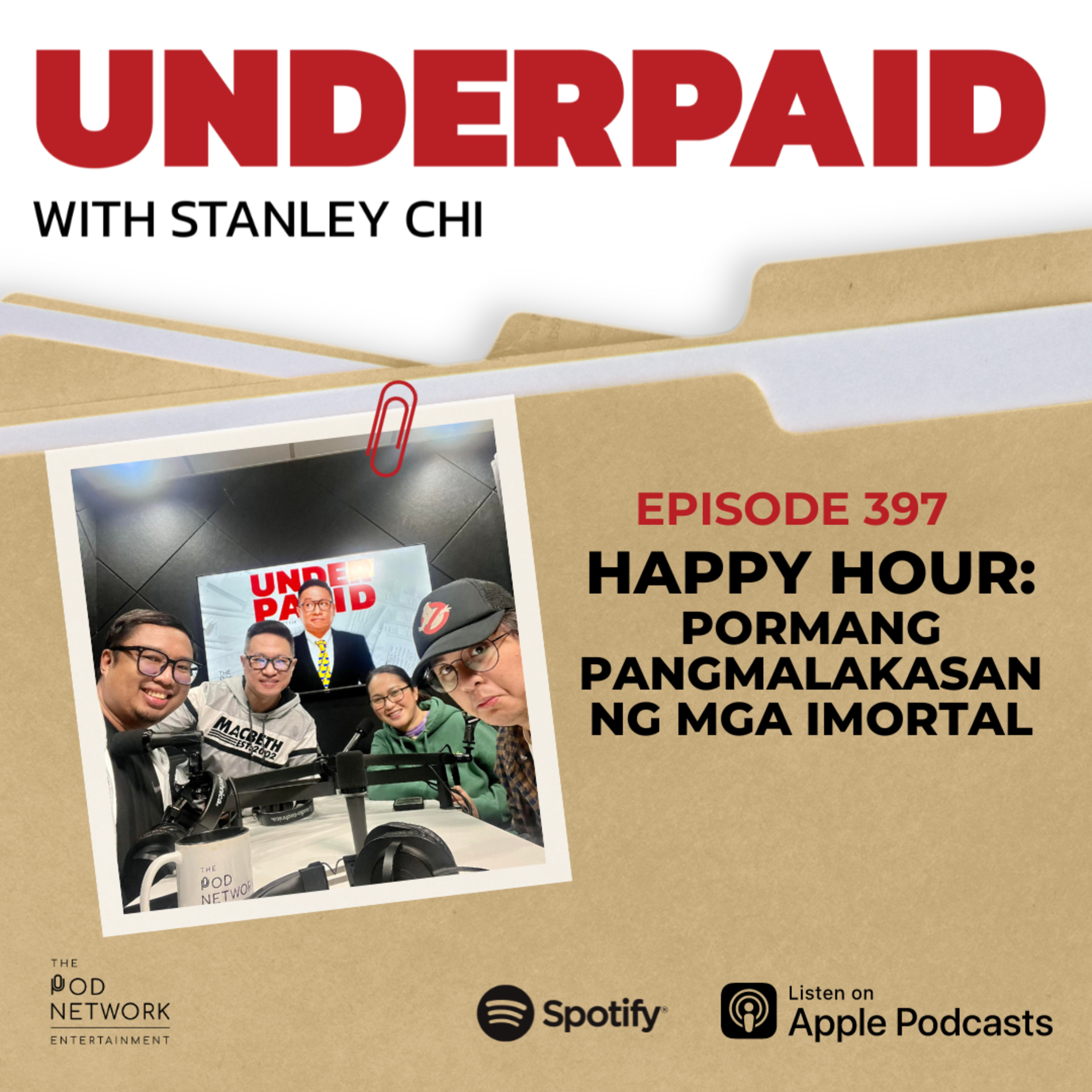 Episode 397: Happy Hour: Pormang pangmalakasan ng mga Imortal