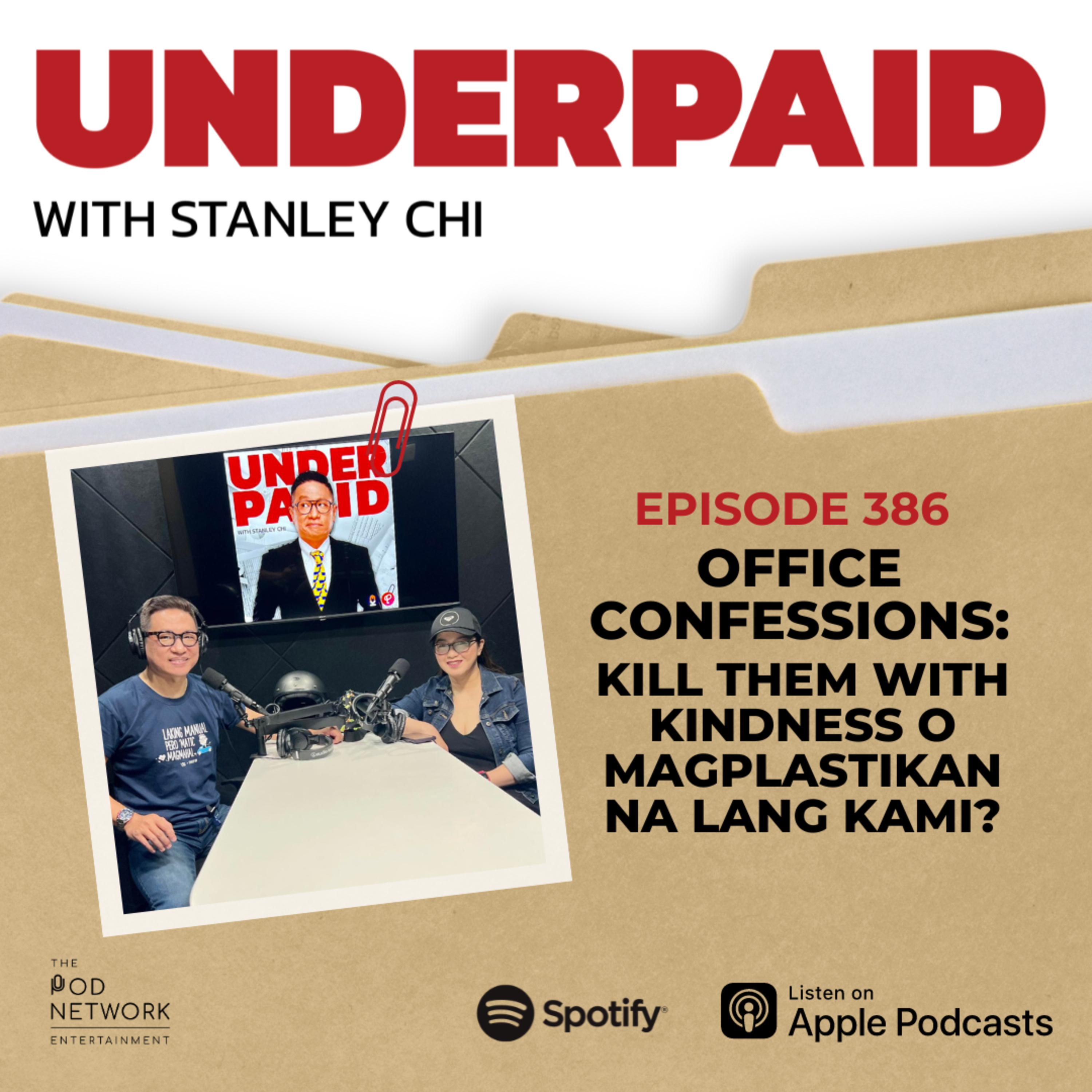 Episode 386: Office Confessions: Kill them with kindness o magplastikan na lang kami?