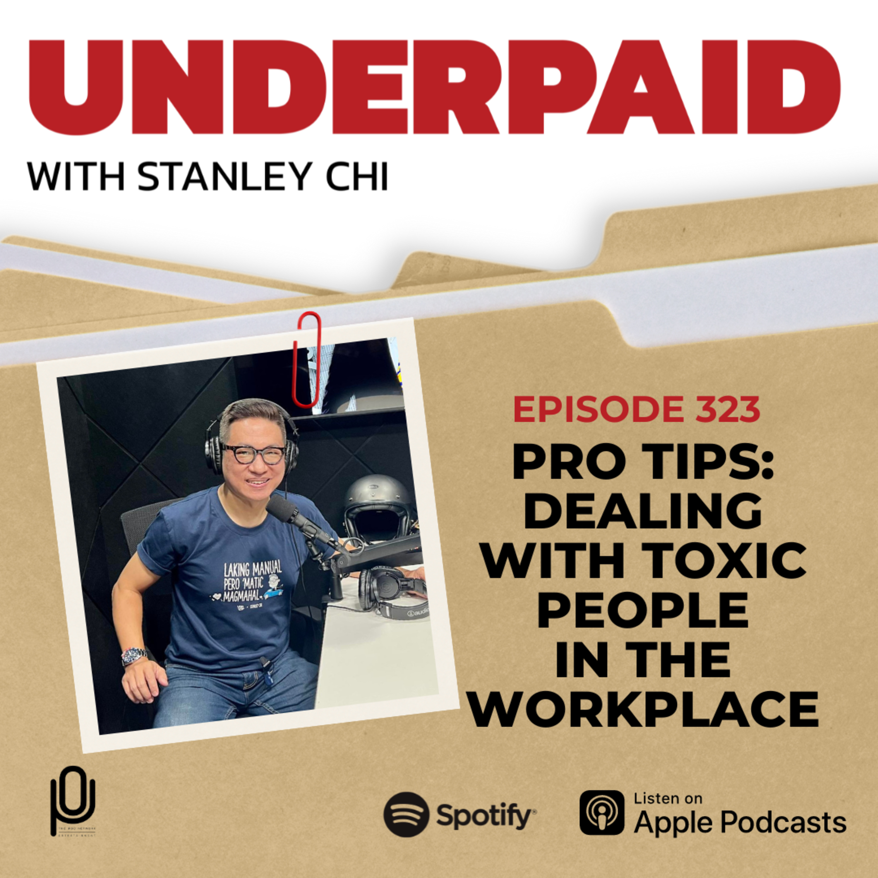 Episode 323: Pro Tips: Dealing with toxic people in the workplace