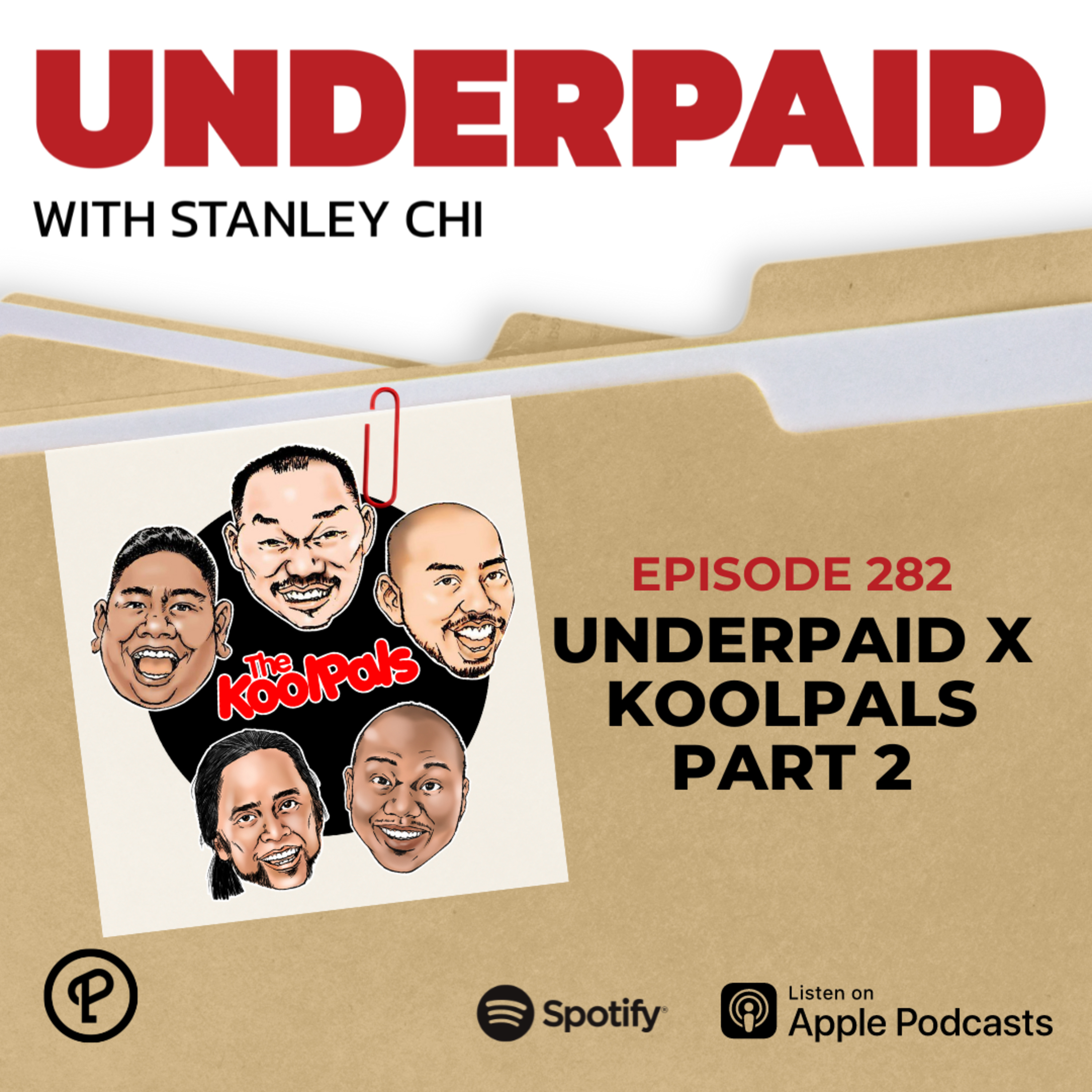 Episode 282: Underpaid x Koolpals (Part 2)