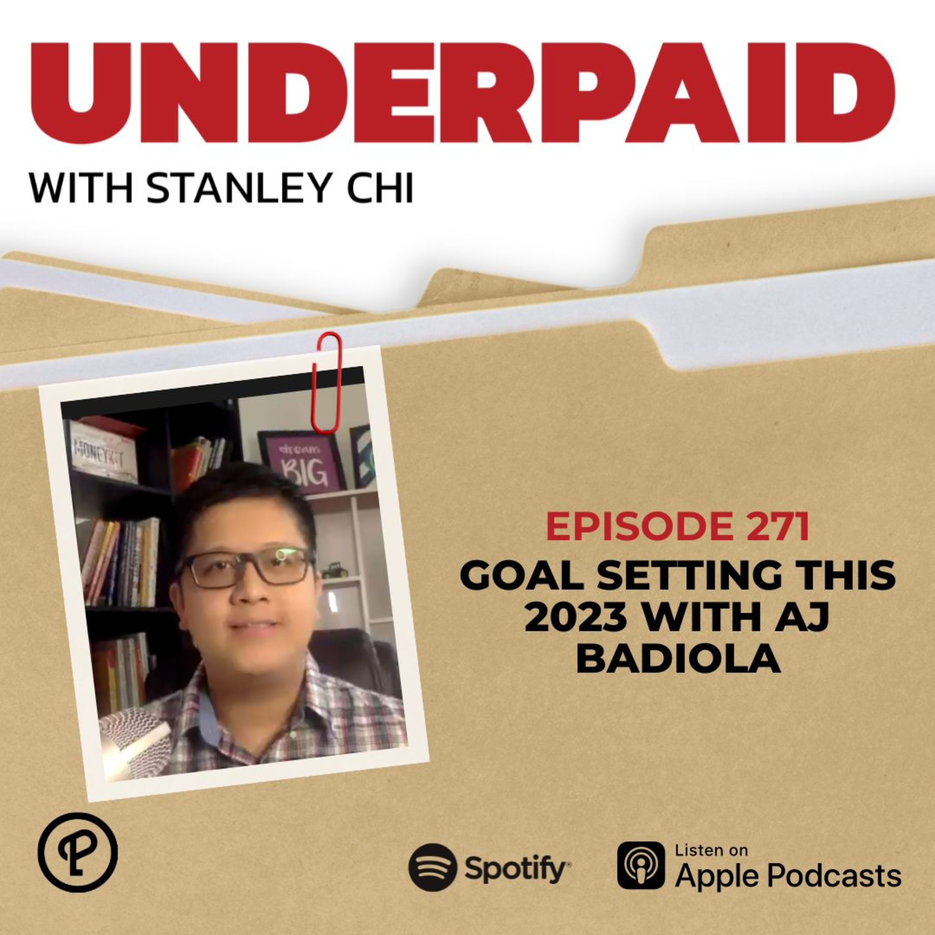 Episode 271: Goal Setting this 2023 with AJ Badiola