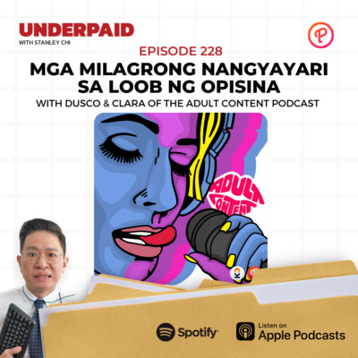 Episode 228: Mga Milagrong Nangyayari Sa Loob Ng Opisina