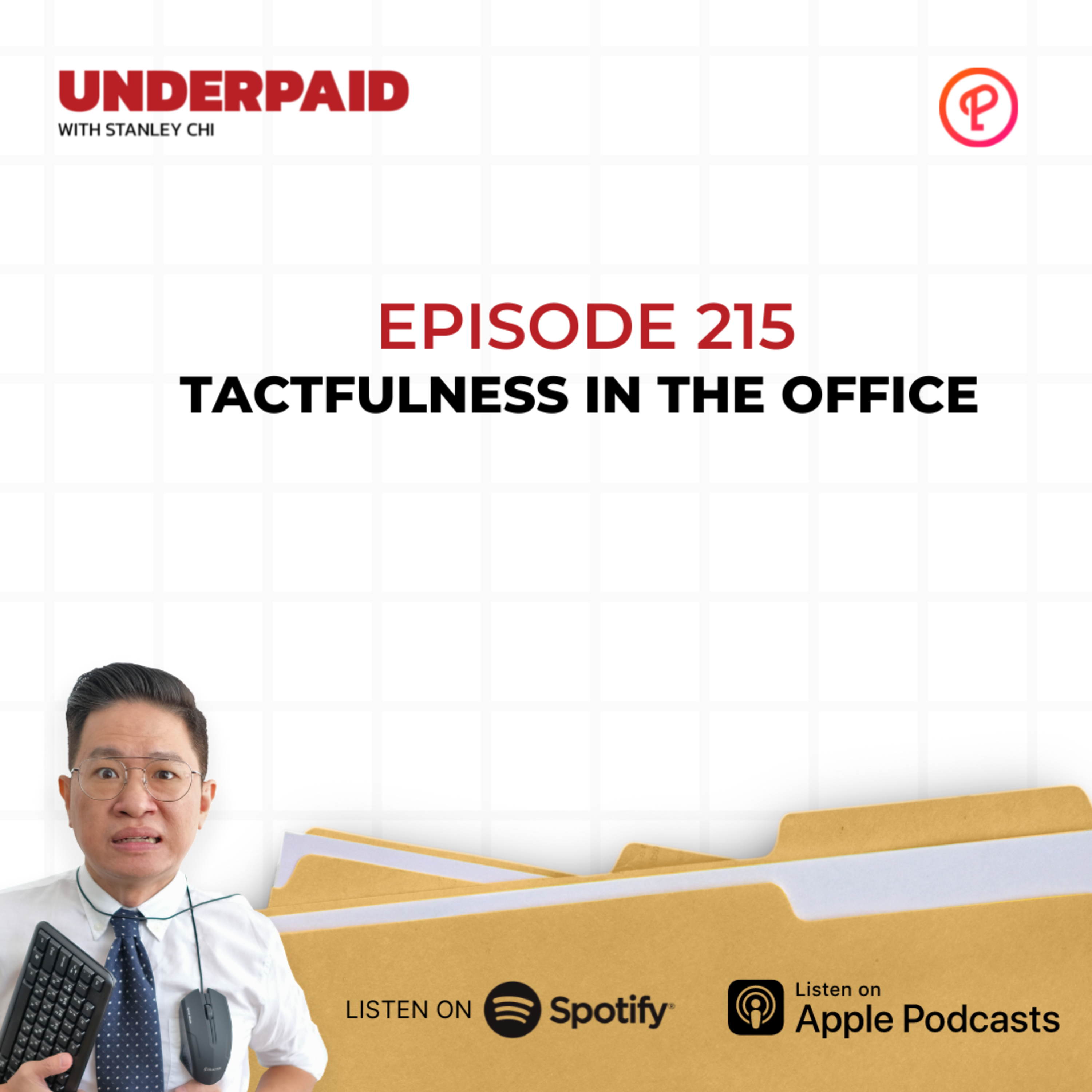 Episode 215: Tactfulness In The Office