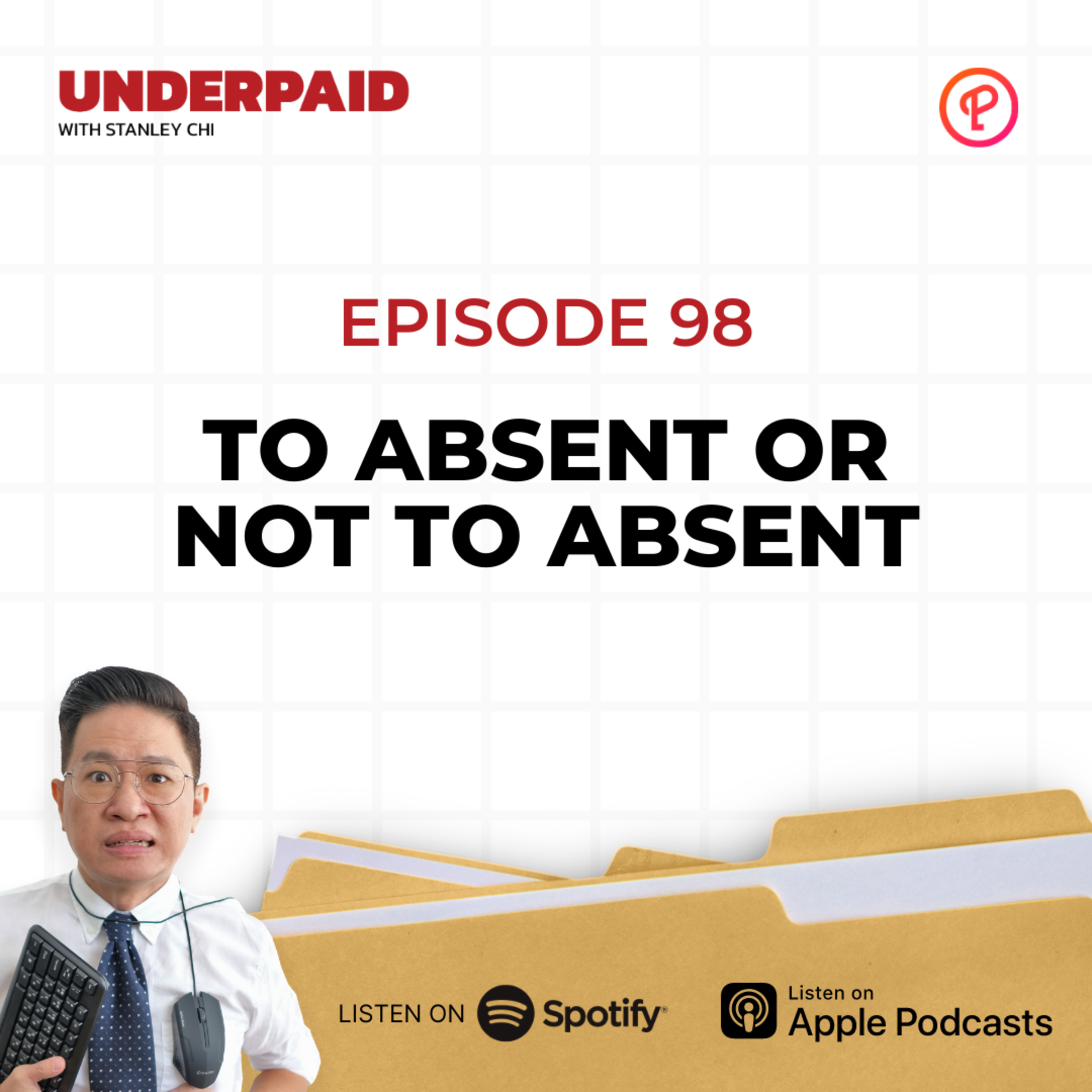 Episode 98: To Absent or not to Absent