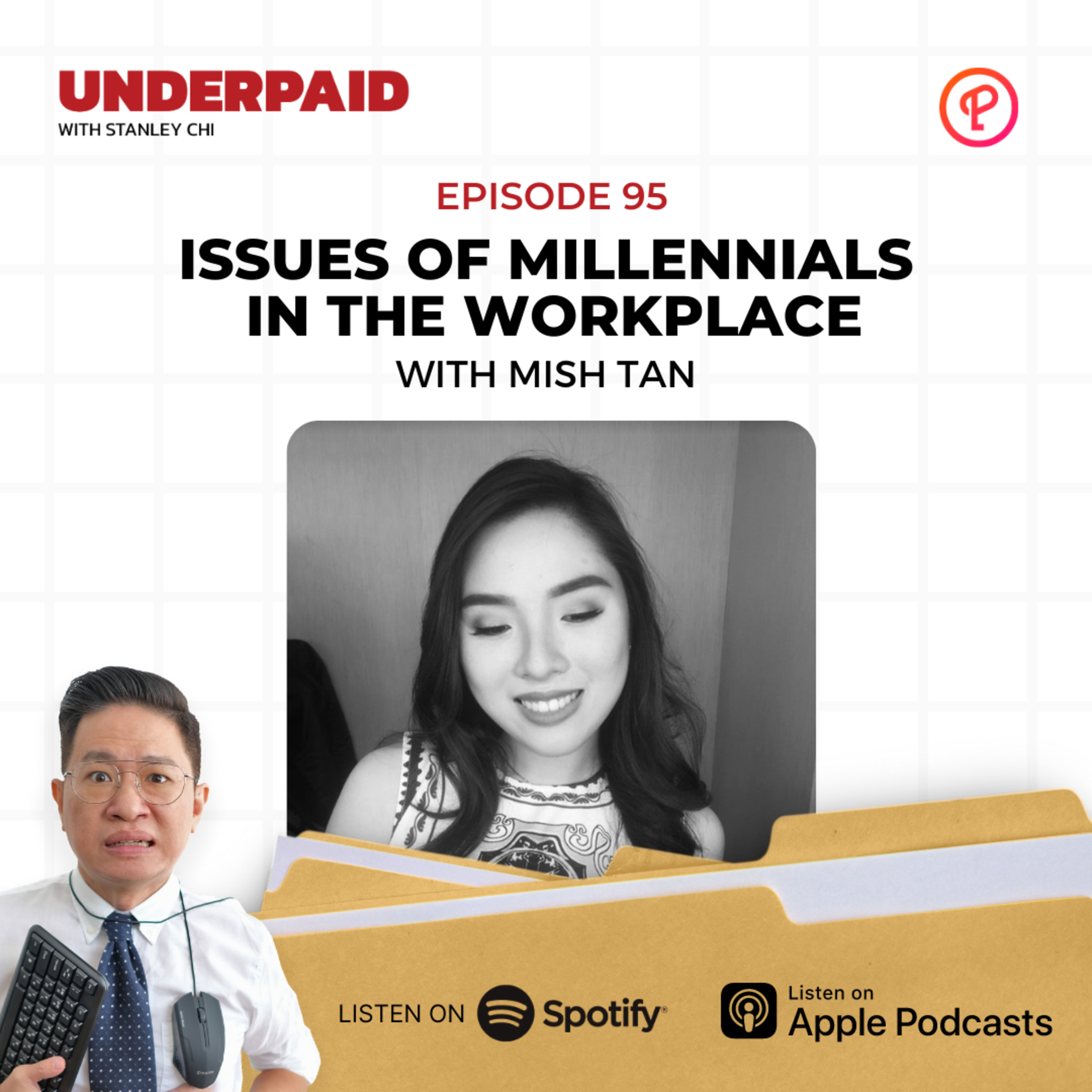 Episode 95: Issues of Millennials in the workplace