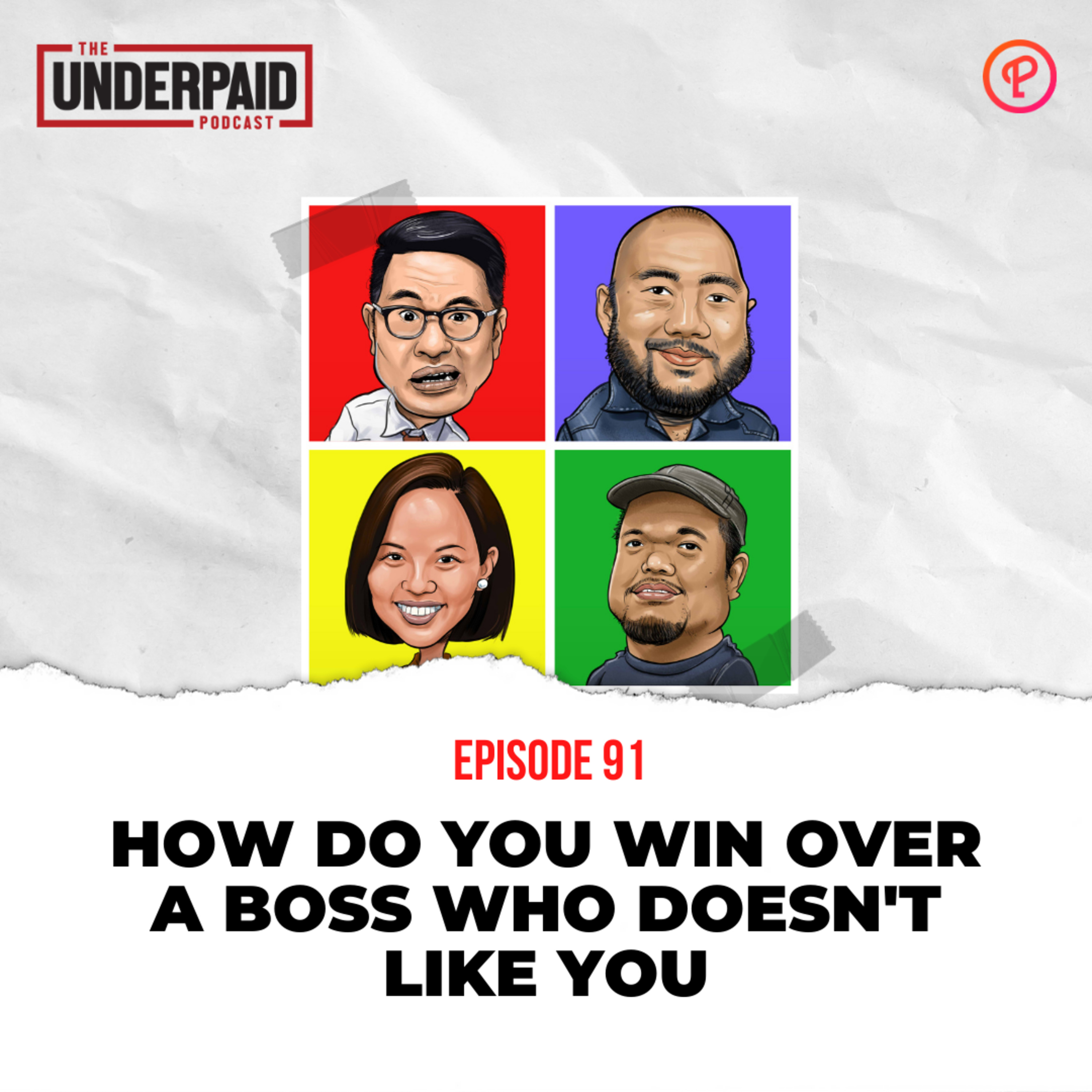 Episode 91: How do you win over a boss who doesn't like you