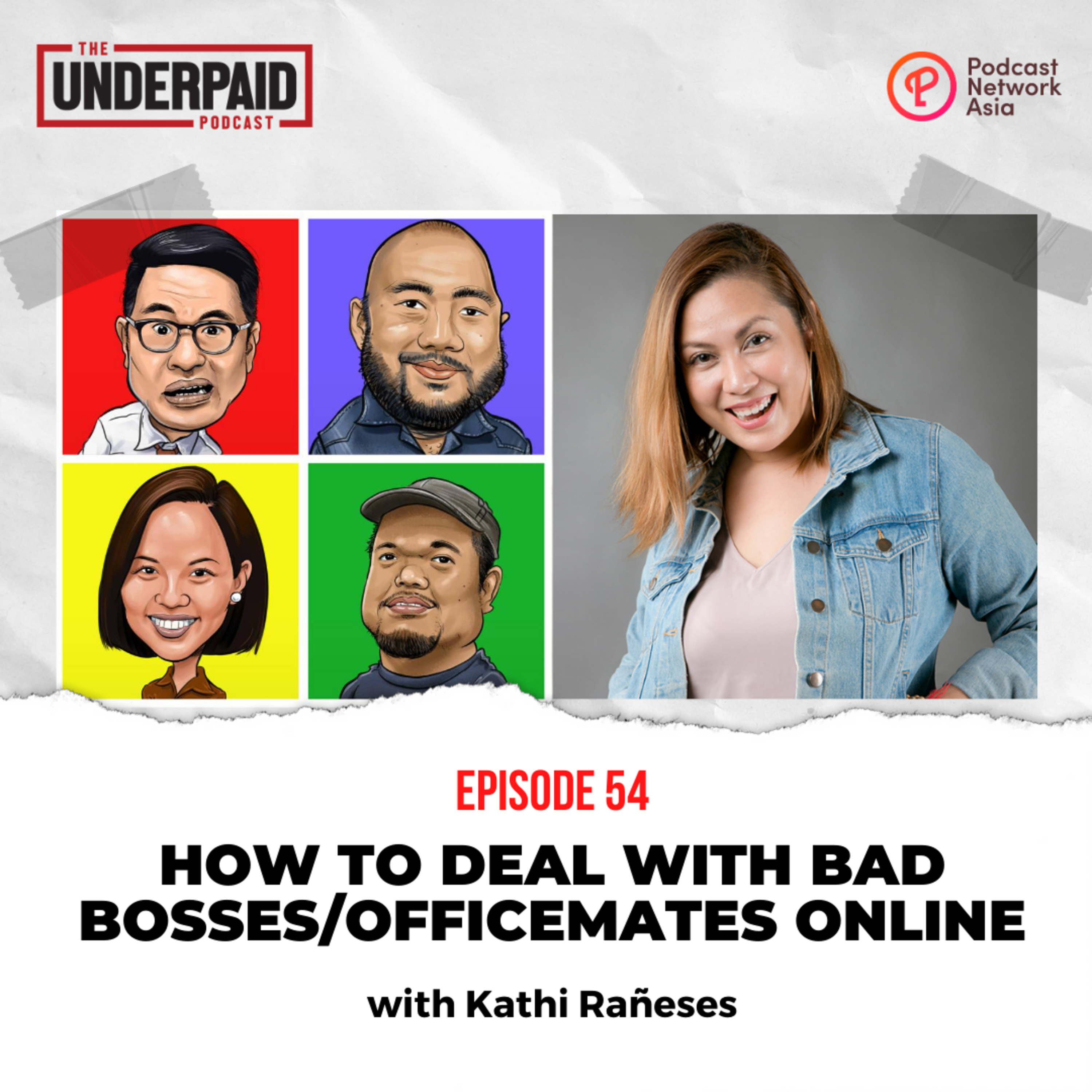 Episode 54: How to deal with bad bosses/officemates online