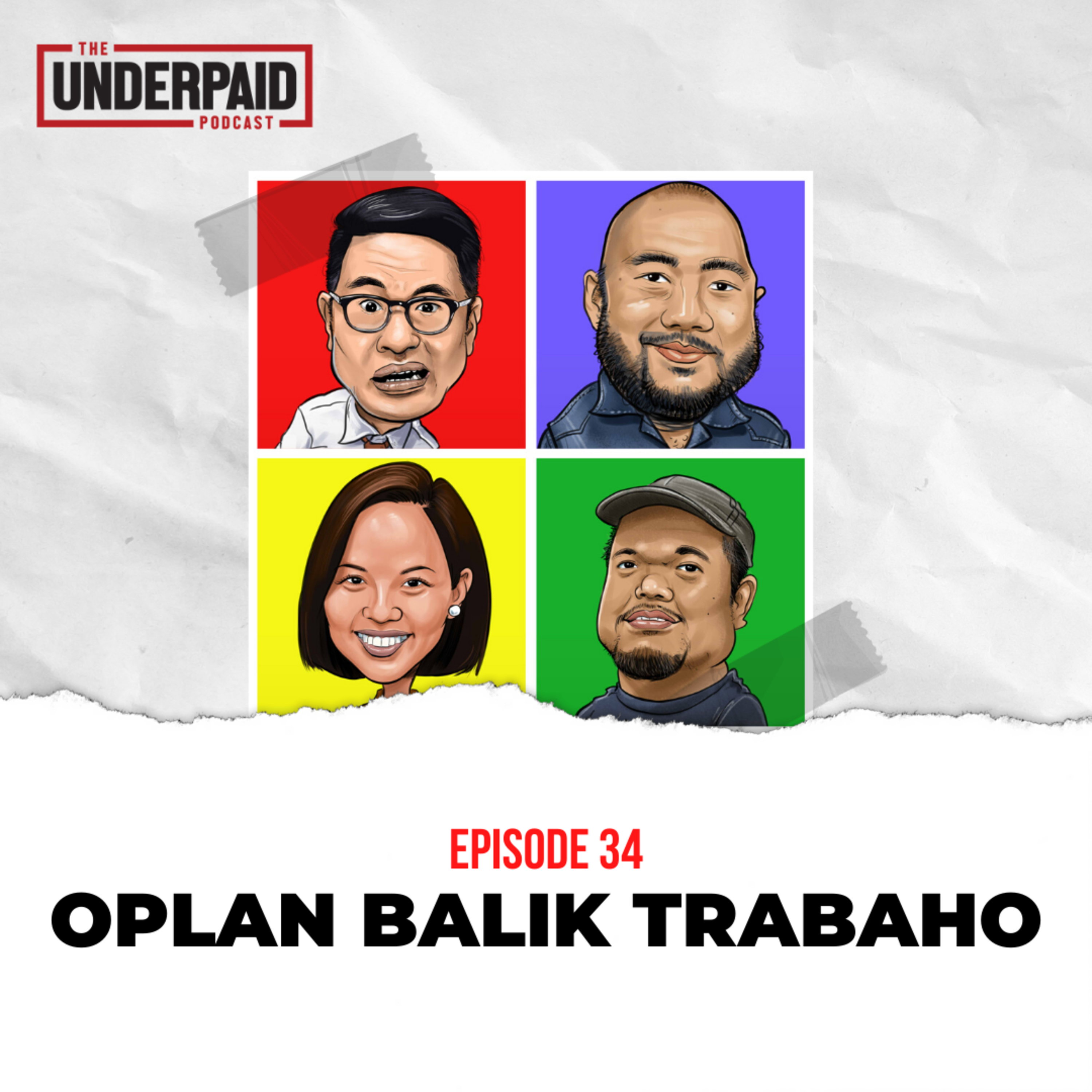 Episode 34: Oplan Balik Trabaho