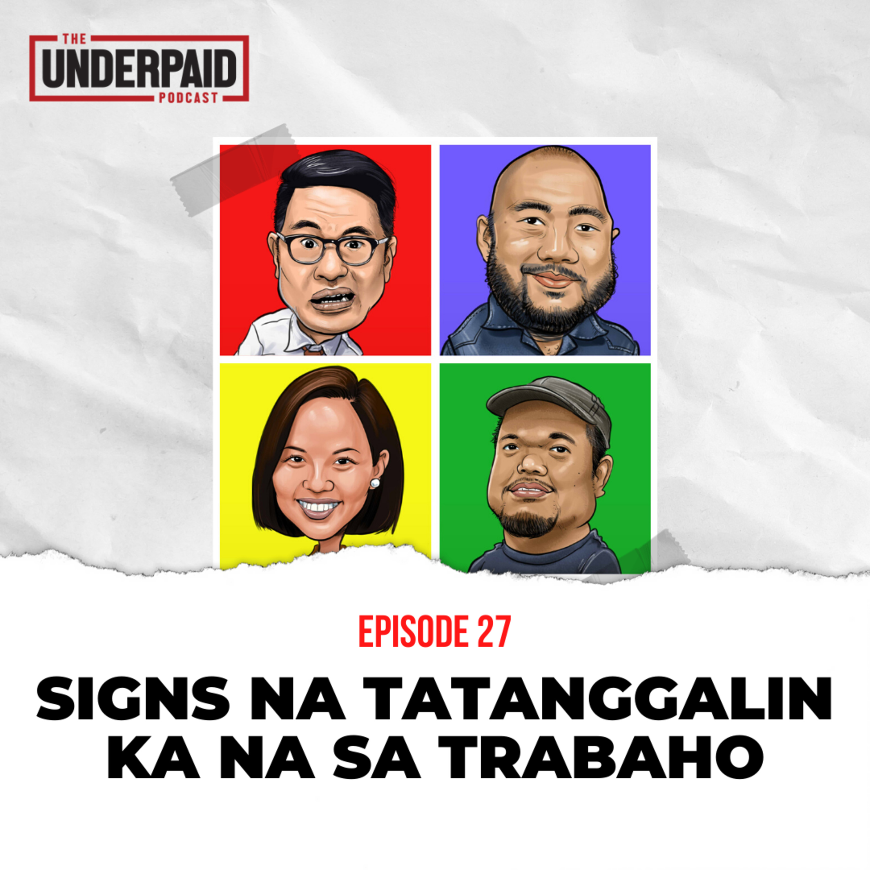 Episode 27: Signs na Tatanggalin Ka na sa Trabaho