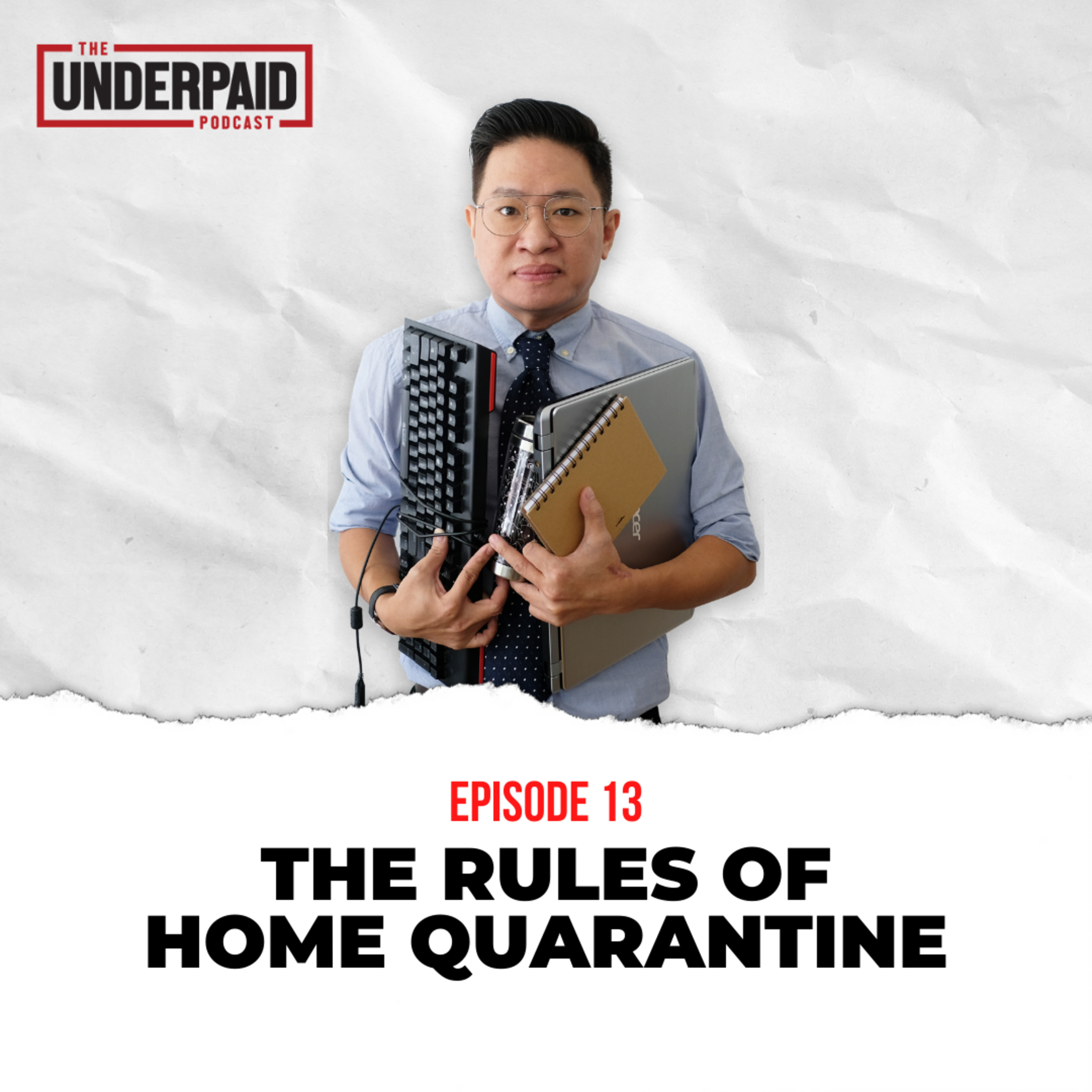 Episode 13: The Rules of Home Quarantine