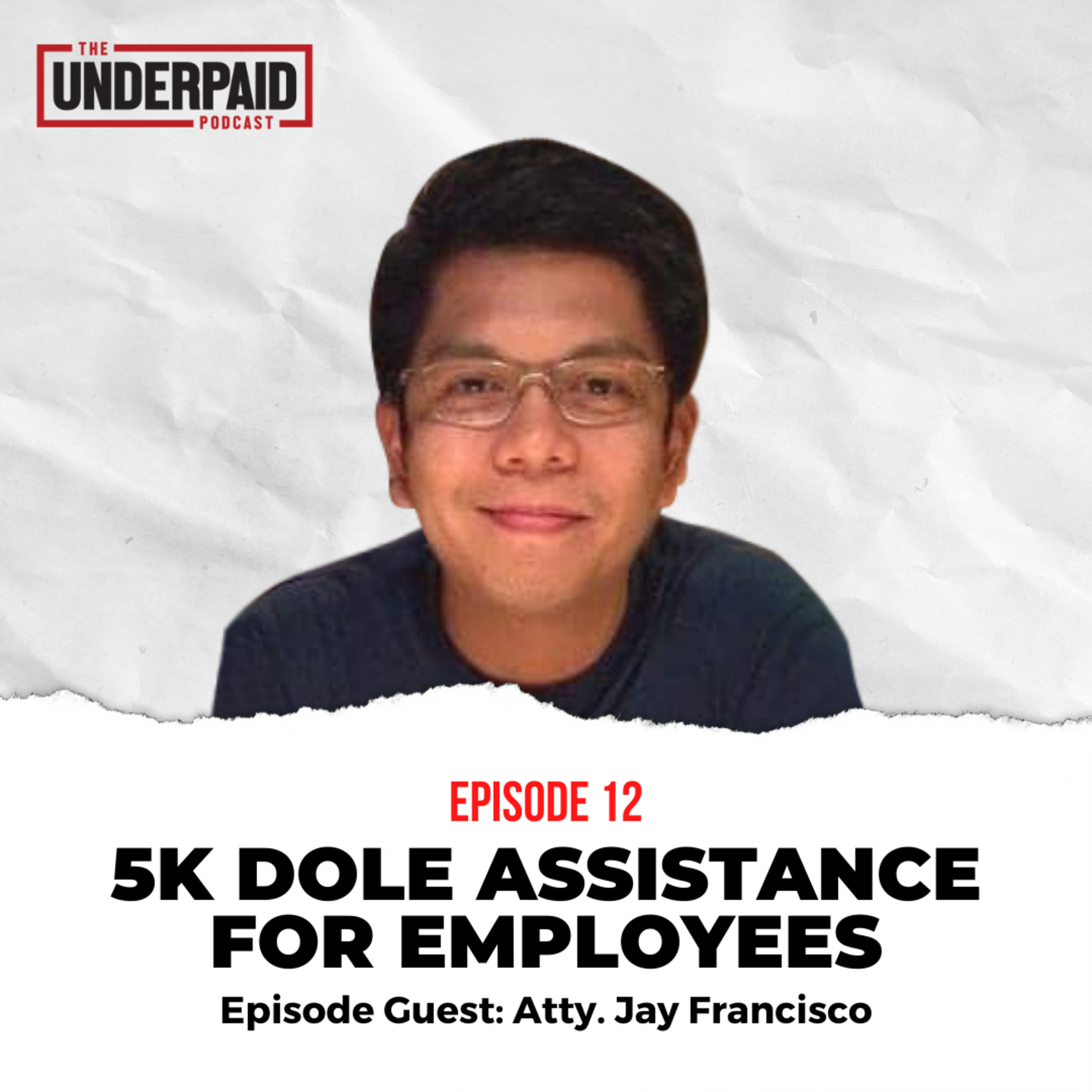 Episode 12: 5K DOLE Assistance for Employees